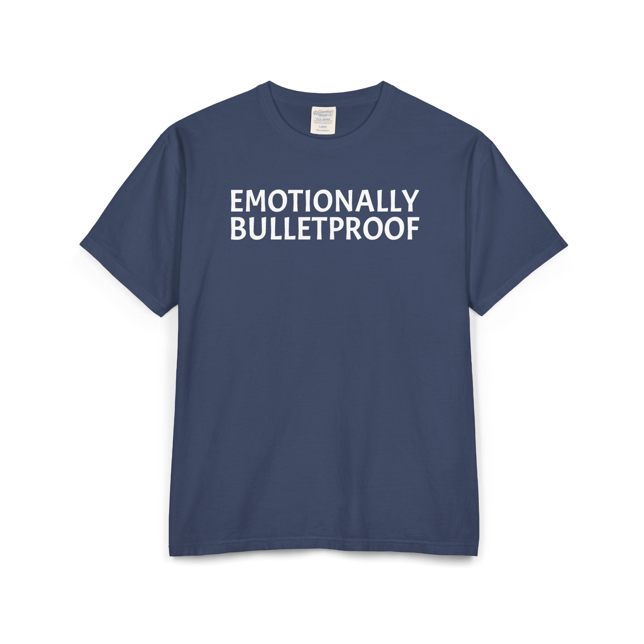 EMOTIONALLY BULLETPROOF Unisex ComfortWash® Garment-Dyed T-Shirt