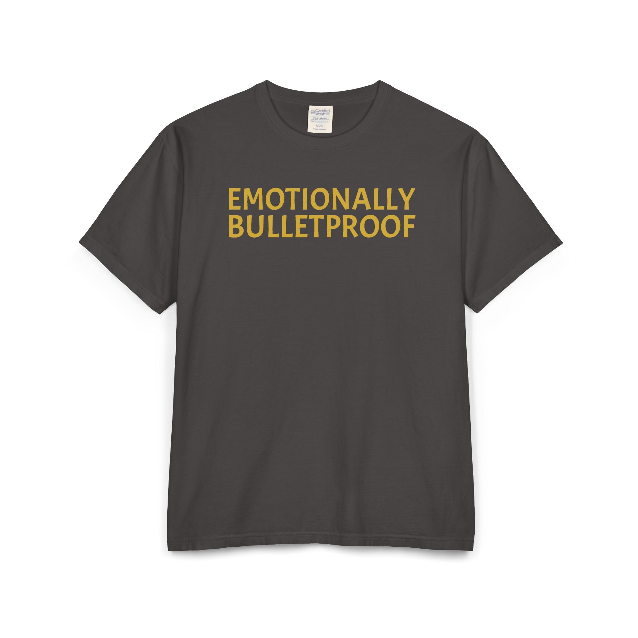 EMOTIONALLY BULLETPROOF Unisex ComfortWash® Garment-Dyed T-Shirt
