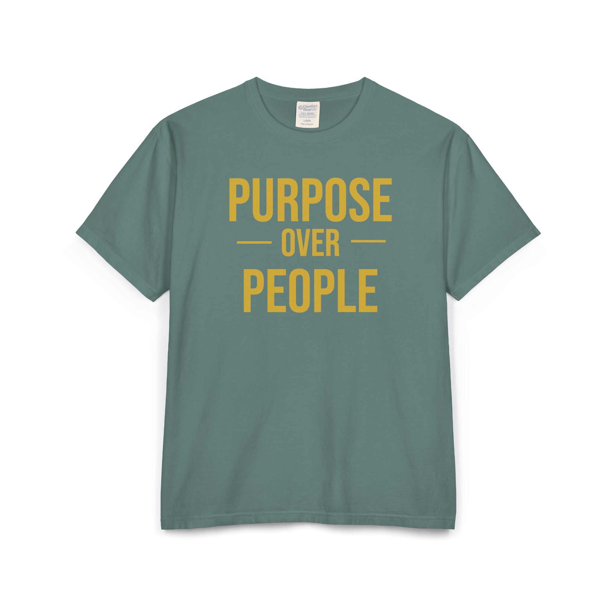 PURPOSE OVER PEOPLE Unisex ComfortWash® Garment-Dyed T-Shirt