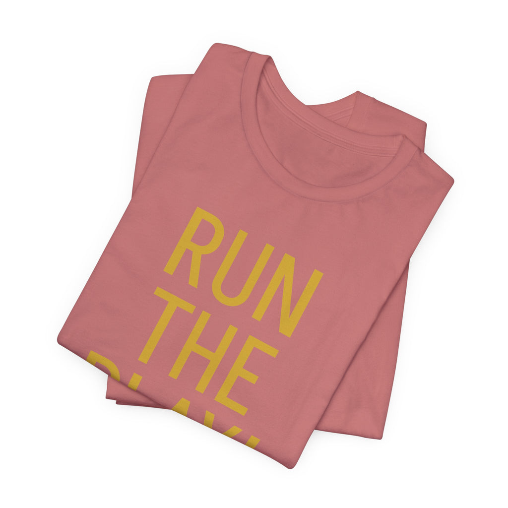 RUN THE PLAY! Jersey Short Sleeve Tee- ships globally