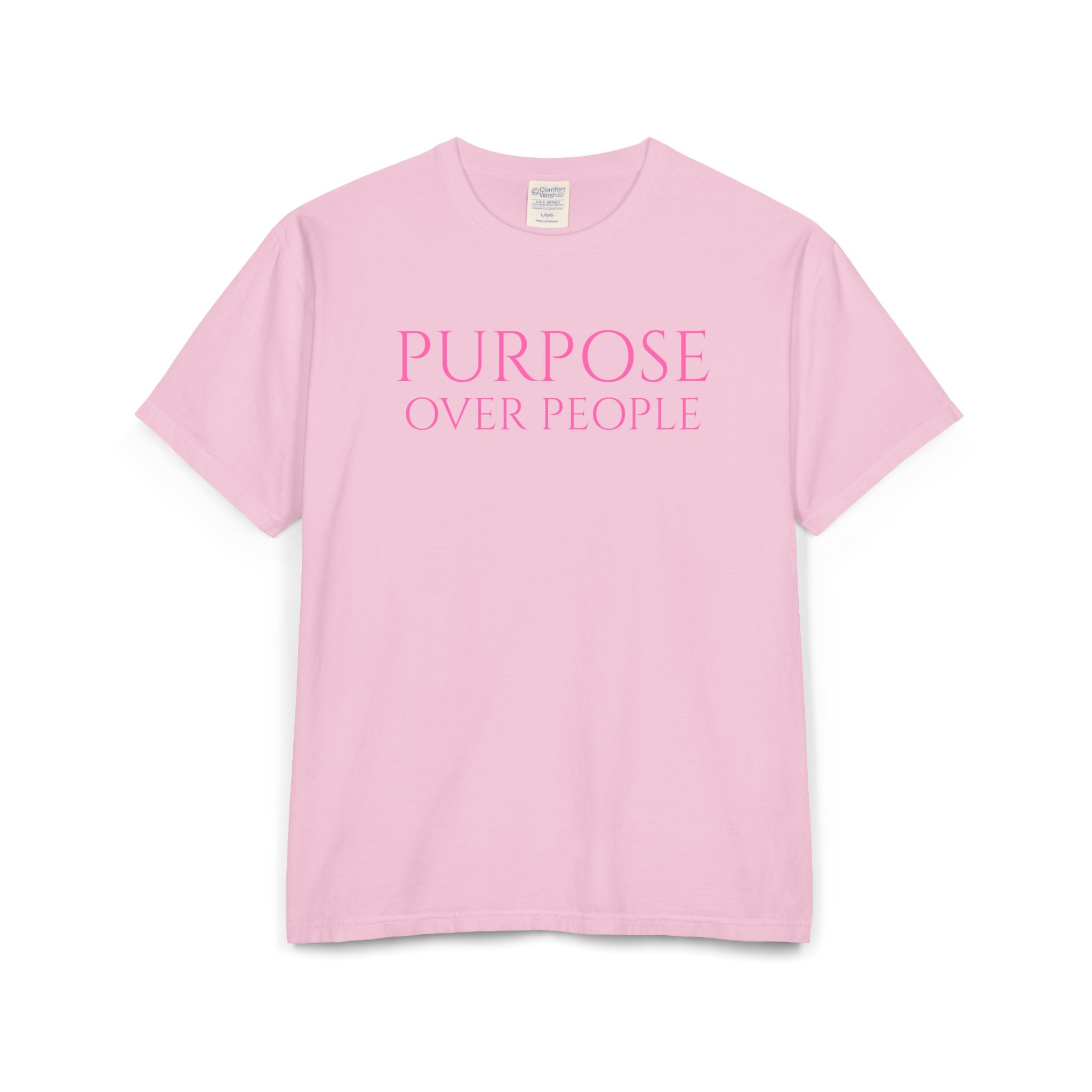 PURPOSE OVER PEOPLE Unisex ComfortWash® Garment-Dyed T-Shirt