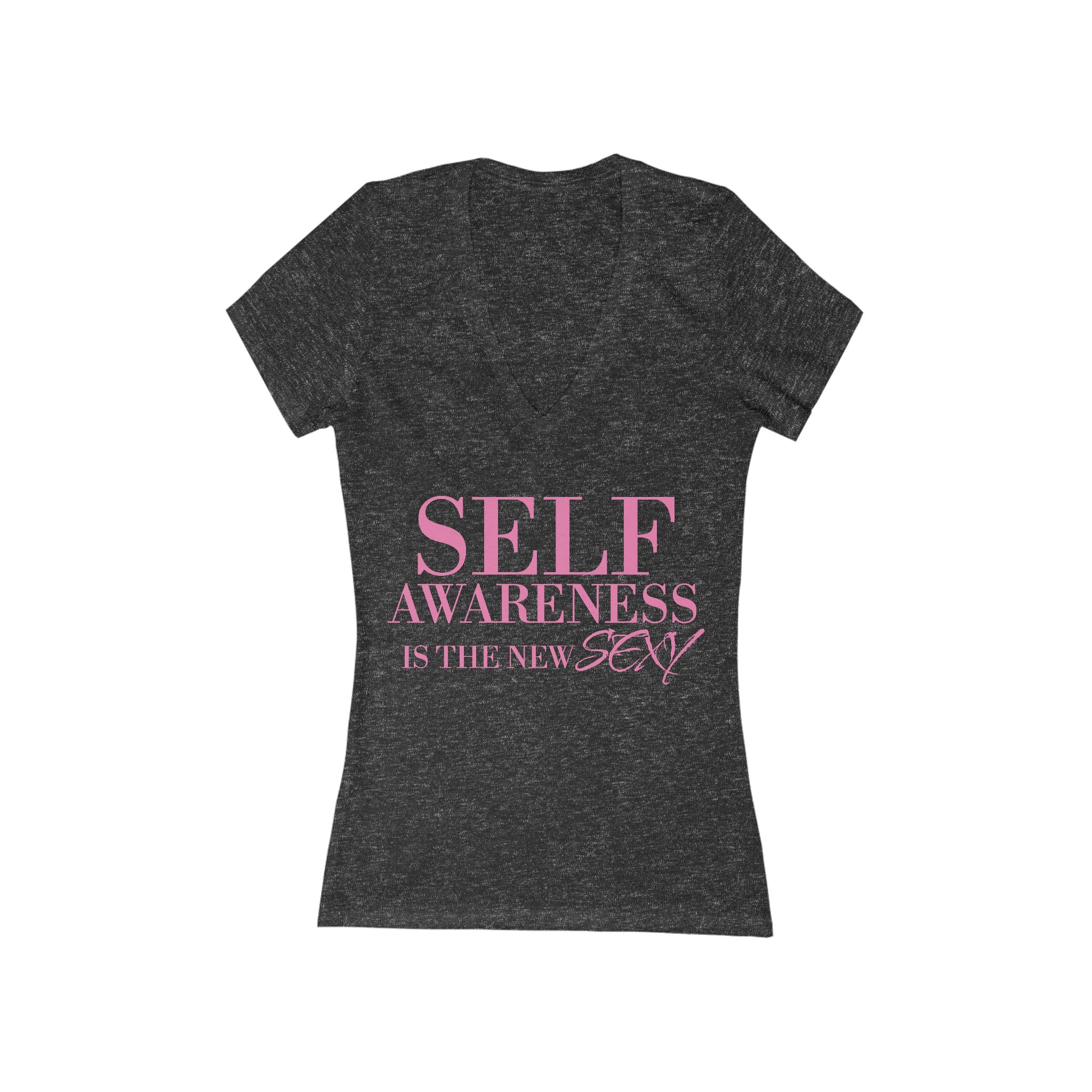 Women's Self Awareness Is The New Sexy -Neck T-Shirt