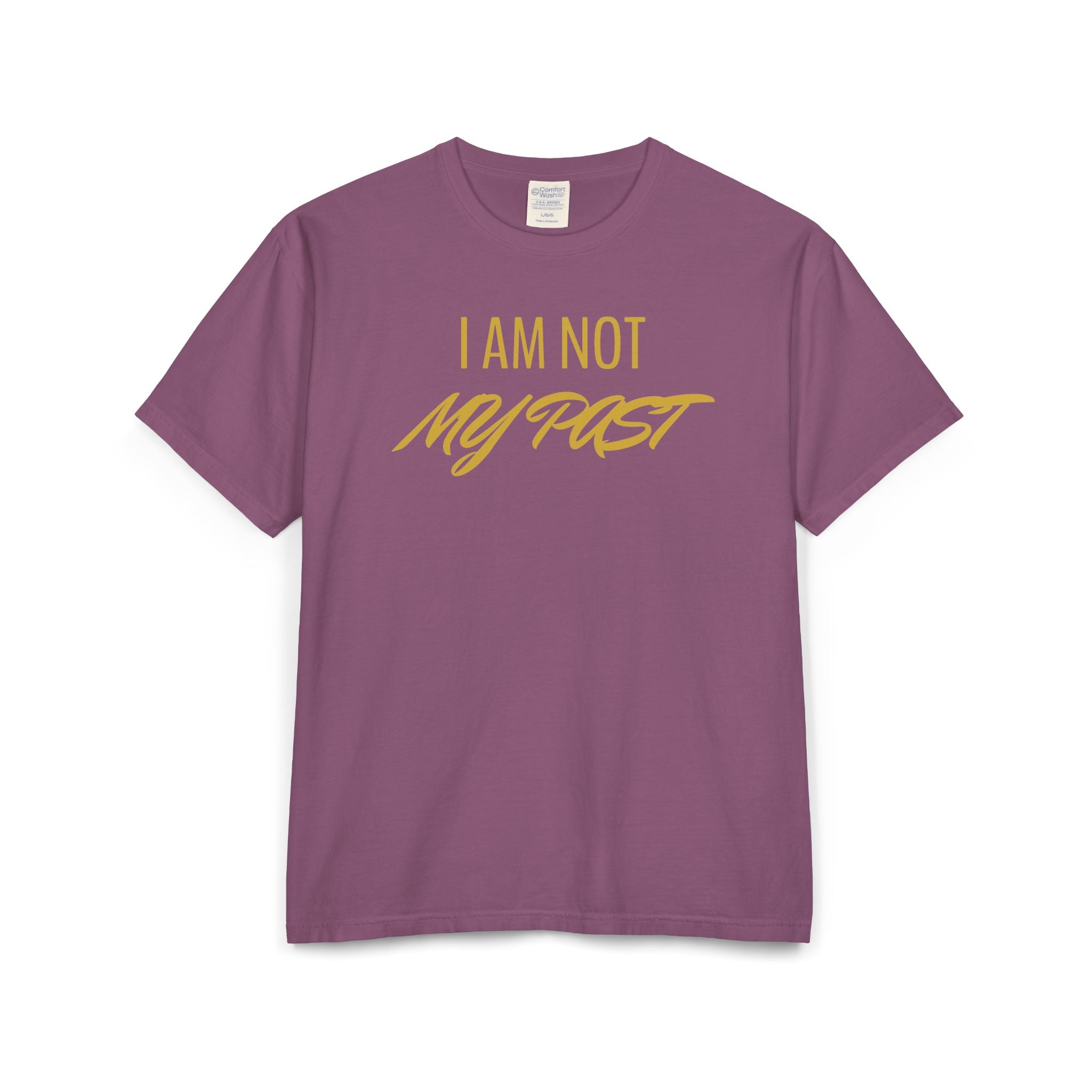 I AM NOT MY PAST Unisex ComfortWash® Garment-Dyed T-Shirt