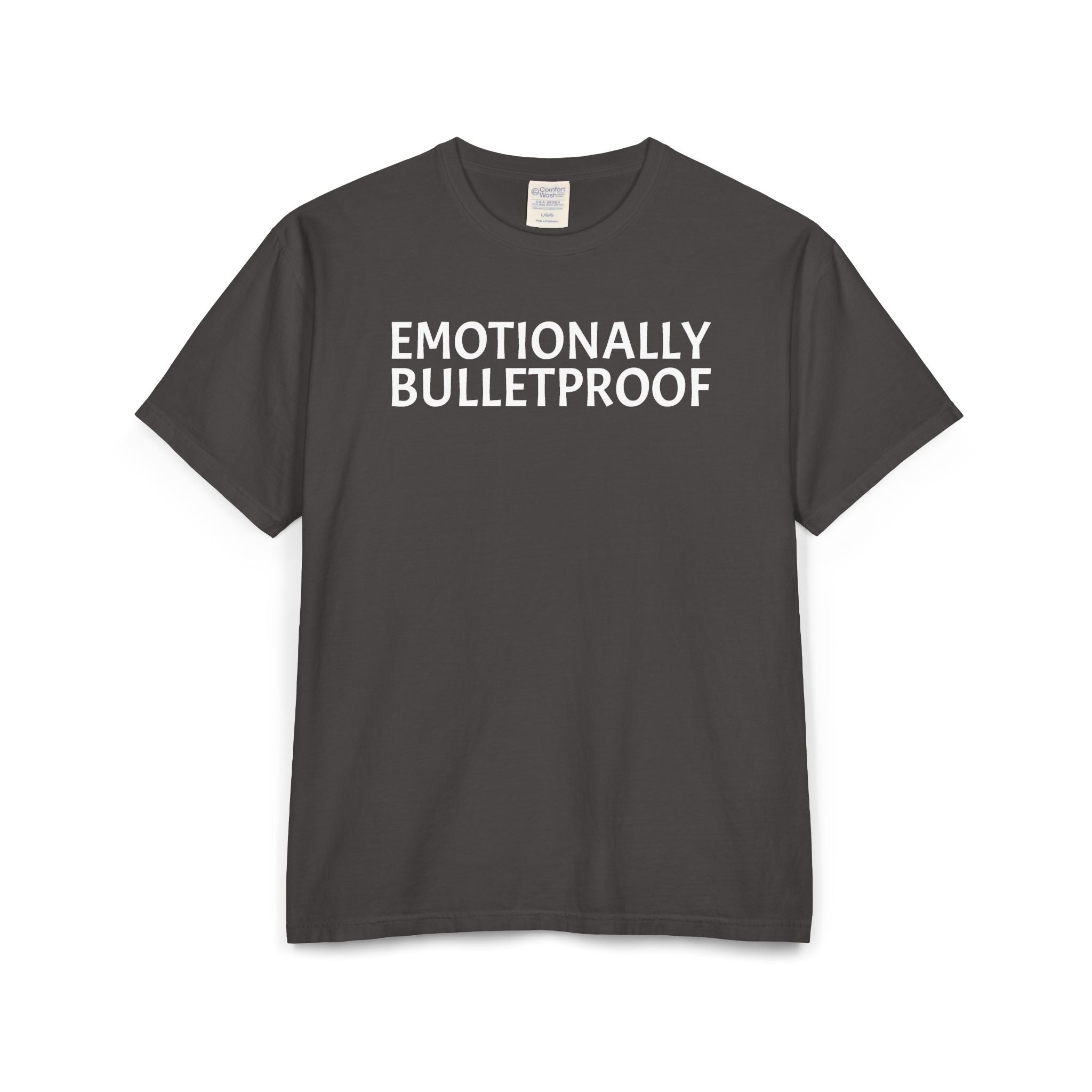 EMOTIONALLY BULLETPROOF Unisex ComfortWash® Garment-Dyed T-Shirt