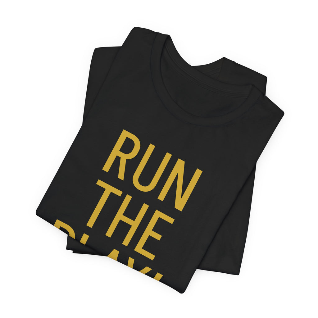 RUN THE PLAY! Jersey Short Sleeve Tee- ships globally