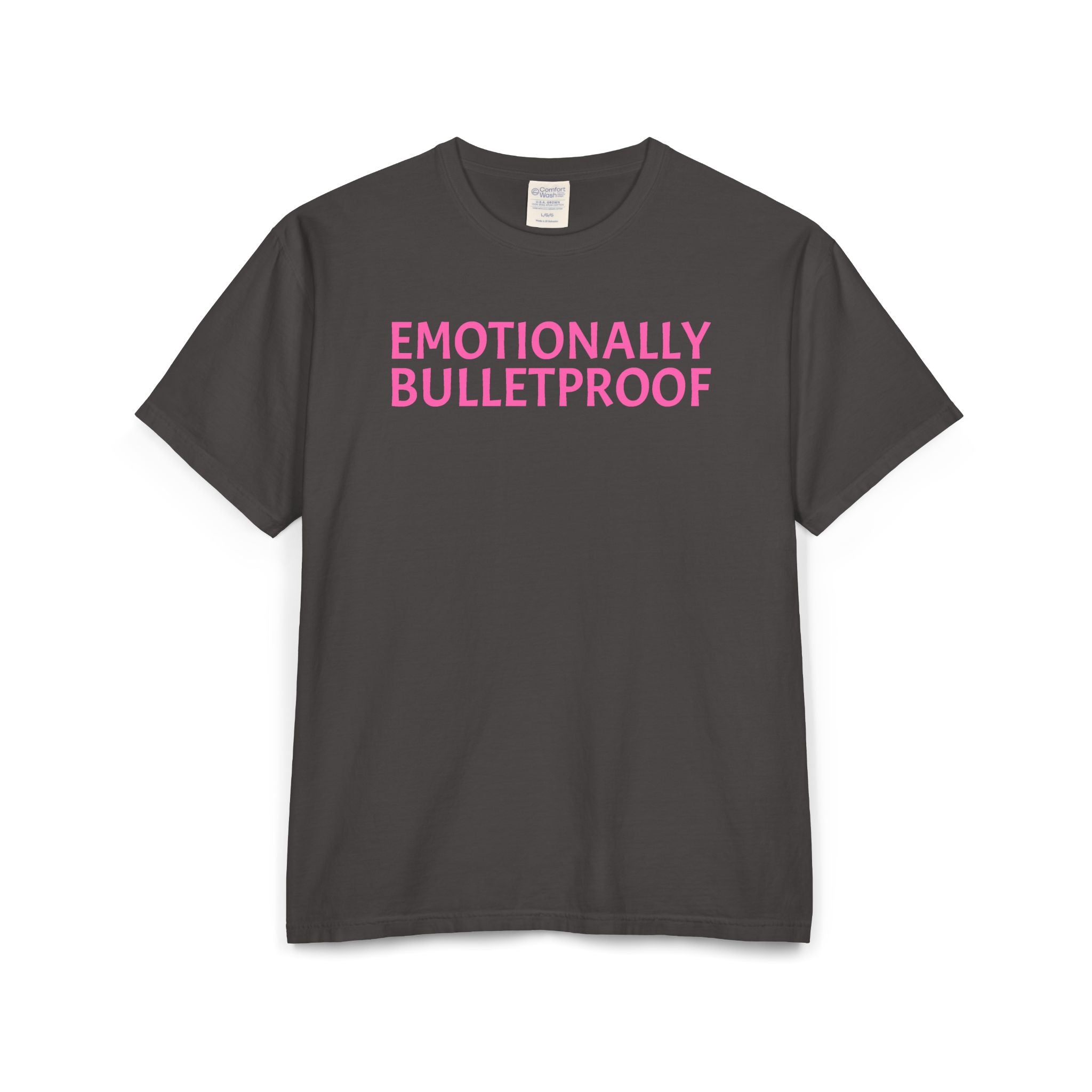 EMOTIONALLY BULLETPROOF Unisex ComfortWash® Garment-Dyed T-Shirt