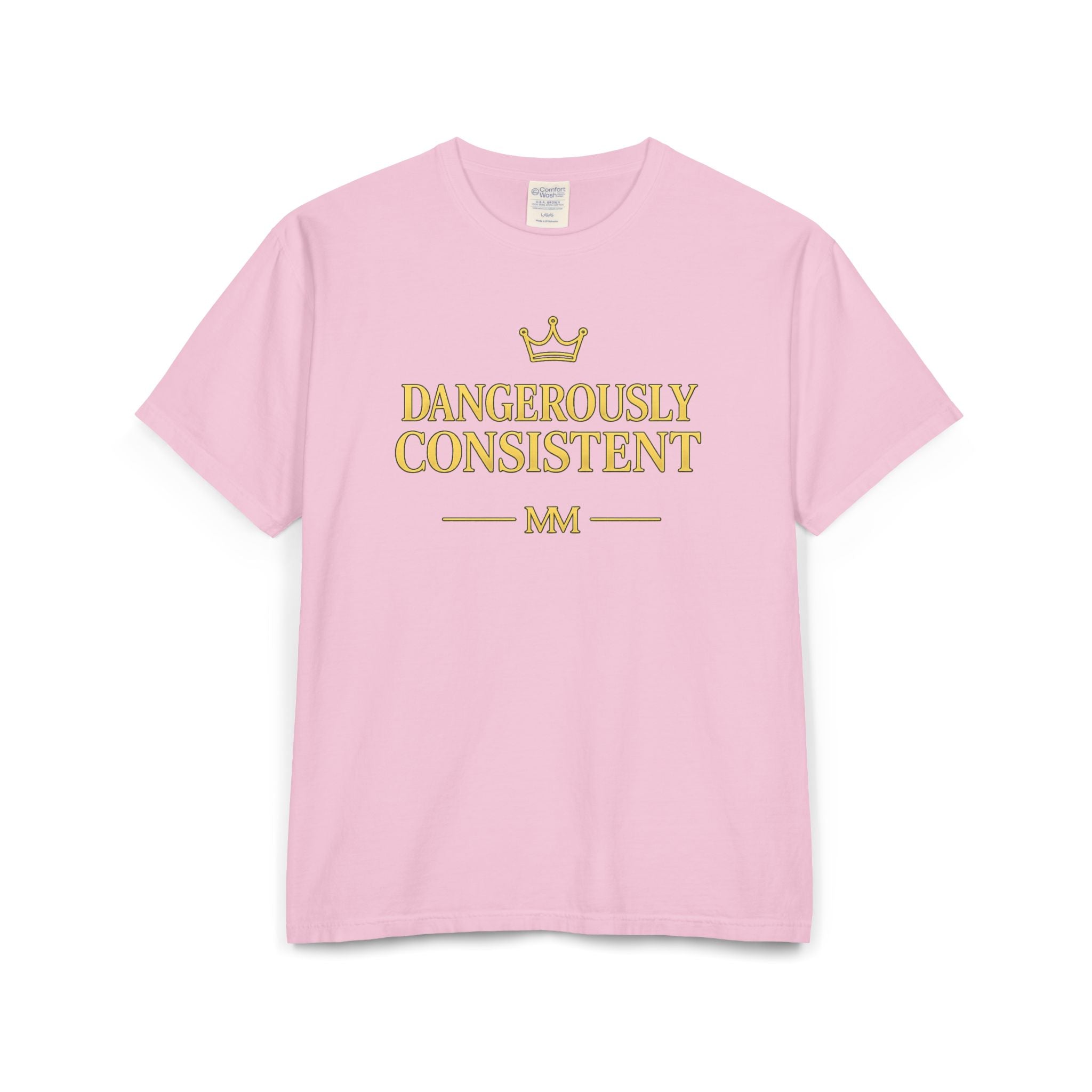 Dangerously  consistent Unisex ComfortWash® Garment-Dyed T-Shirt