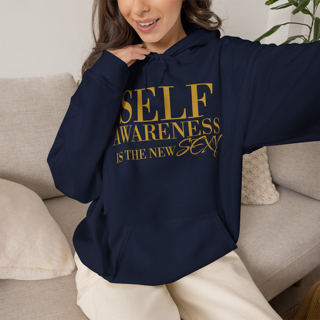 Self Awareness Is The New Sexy Hoodie — Motivational Graphic Sweatshirt