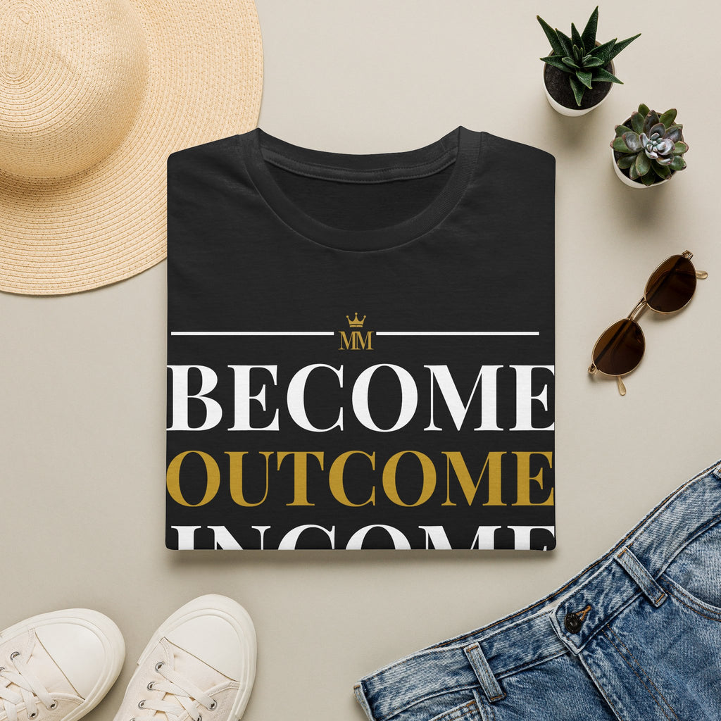 BECOME OUTCOME INCOME Unisex Garment-Dyed T-shirt