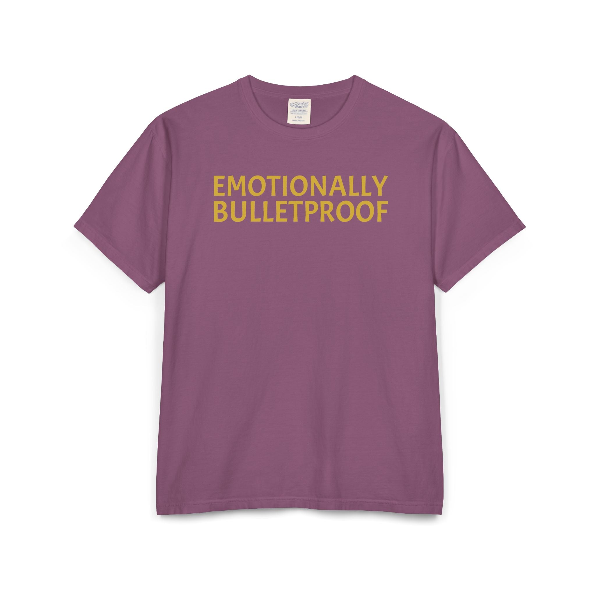 EMOTIONALLY BULLETPROOF Unisex ComfortWash® Garment-Dyed T-Shirt