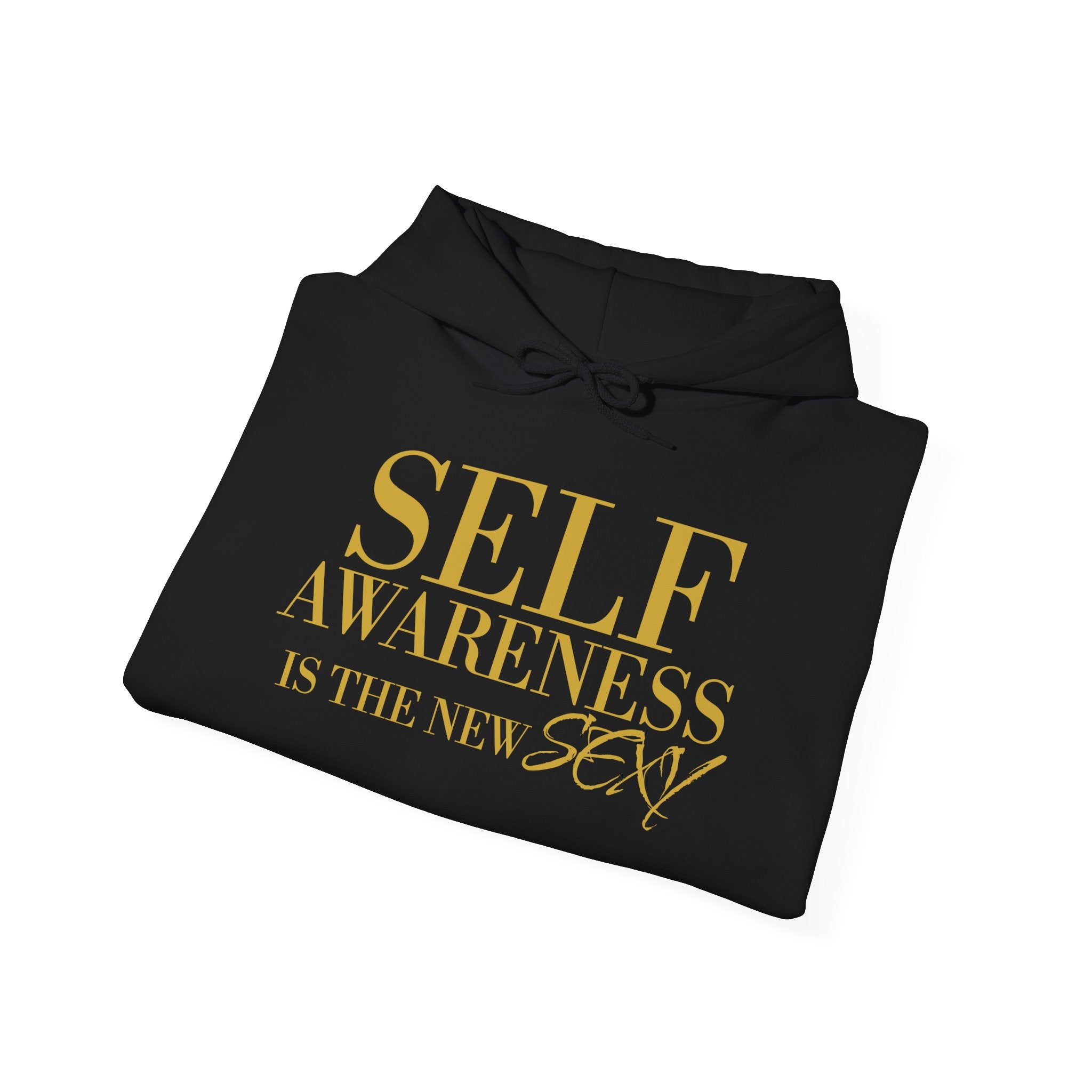 Self Awareness Is The New Sexy Hoodie — Motivational Graphic Sweatshirt