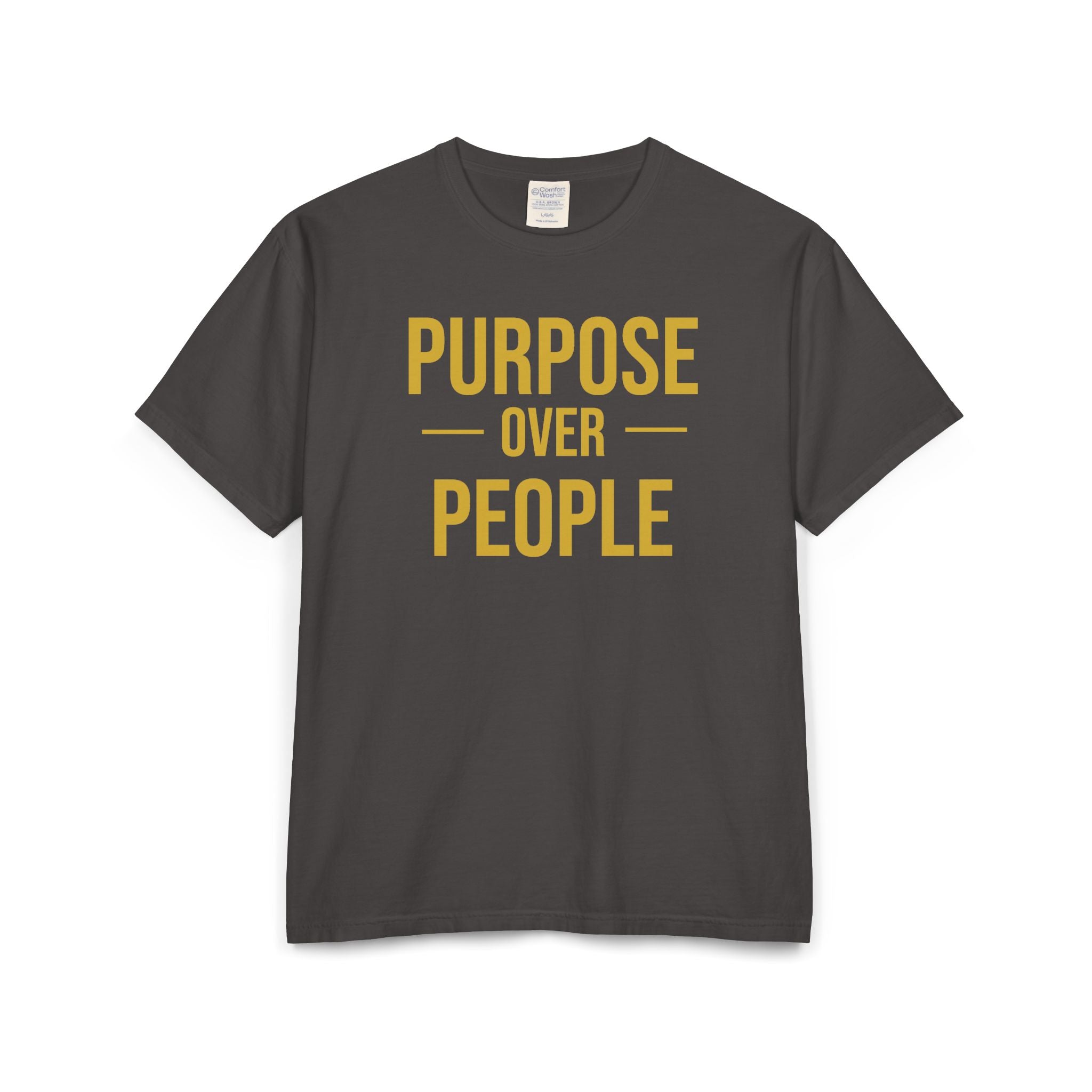 PURPOSE OVER PEOPLE Unisex ComfortWash® Garment-Dyed T-Shirt