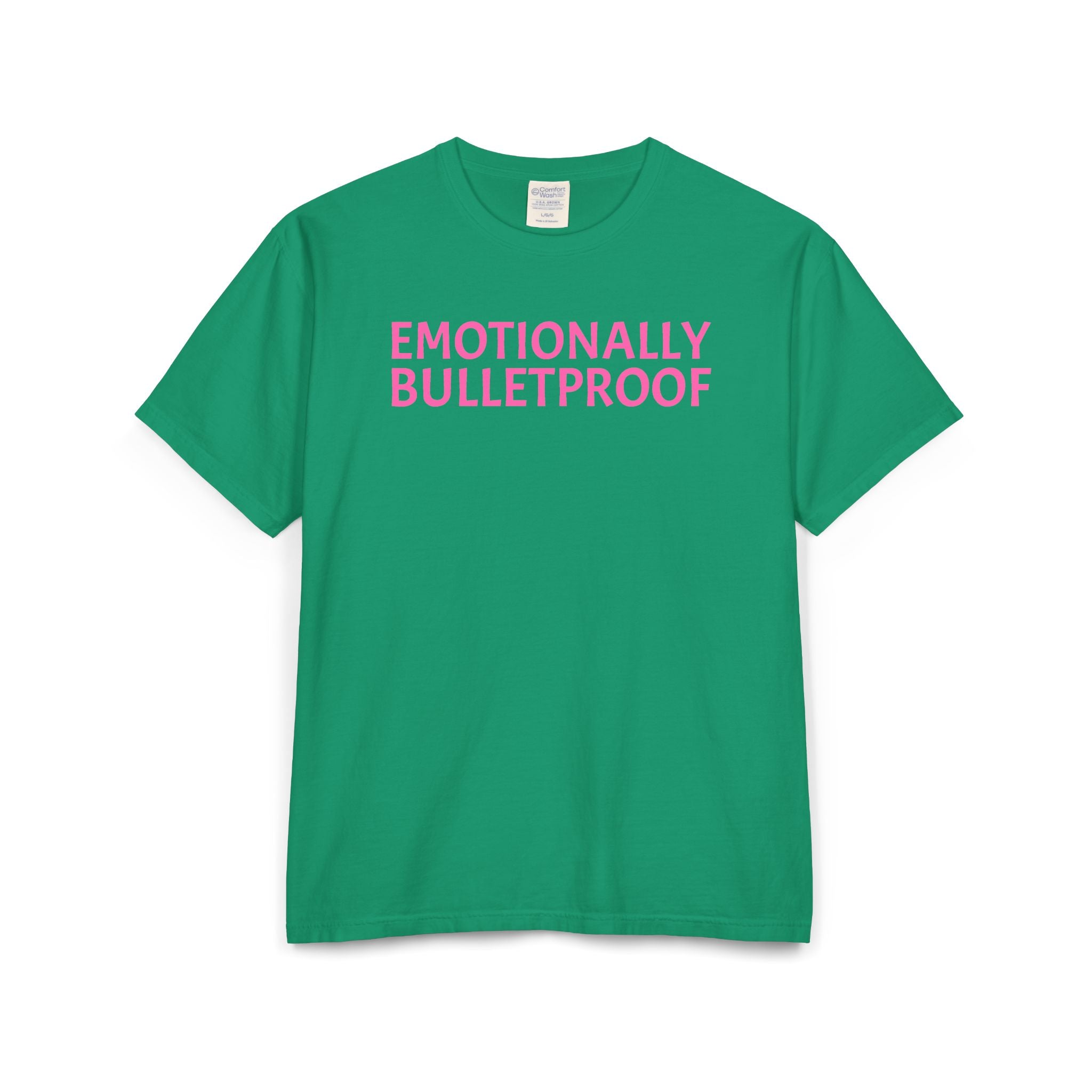 EMOTIONALLY BULLETPROOF Unisex ComfortWash® Garment-Dyed T-Shirt