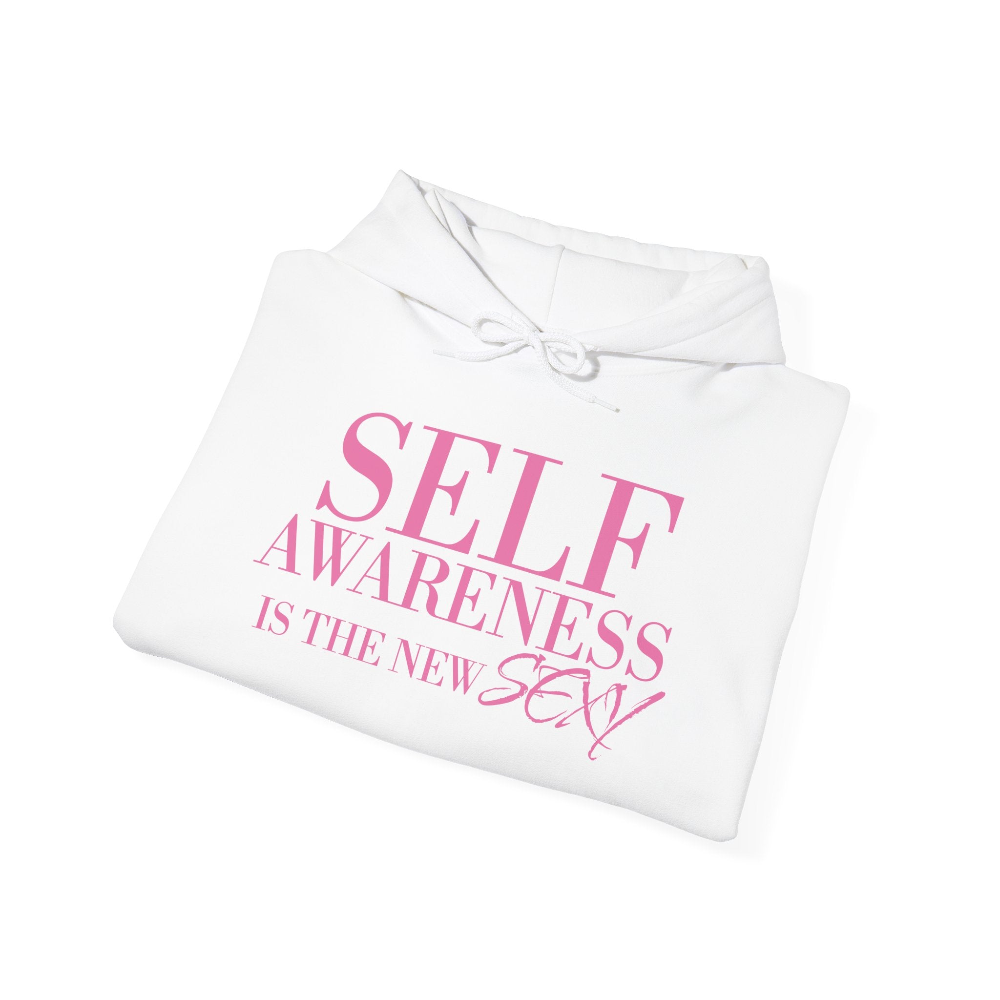 Self Awareness Is The New Sexy Hoodie — Motivational Graphic Sweatshirt