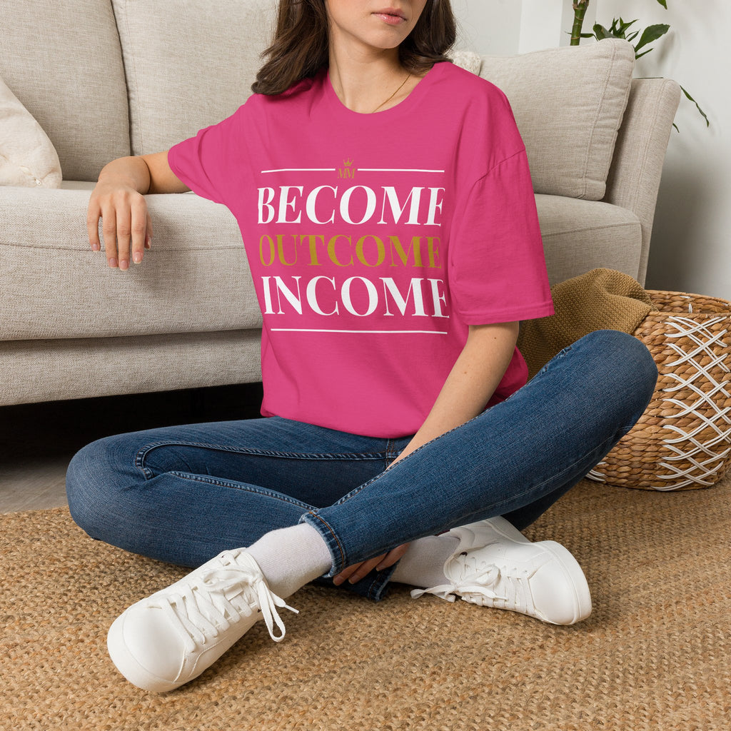 BECOME OUTCOME INCOME Unisex Garment-Dyed T-shirt