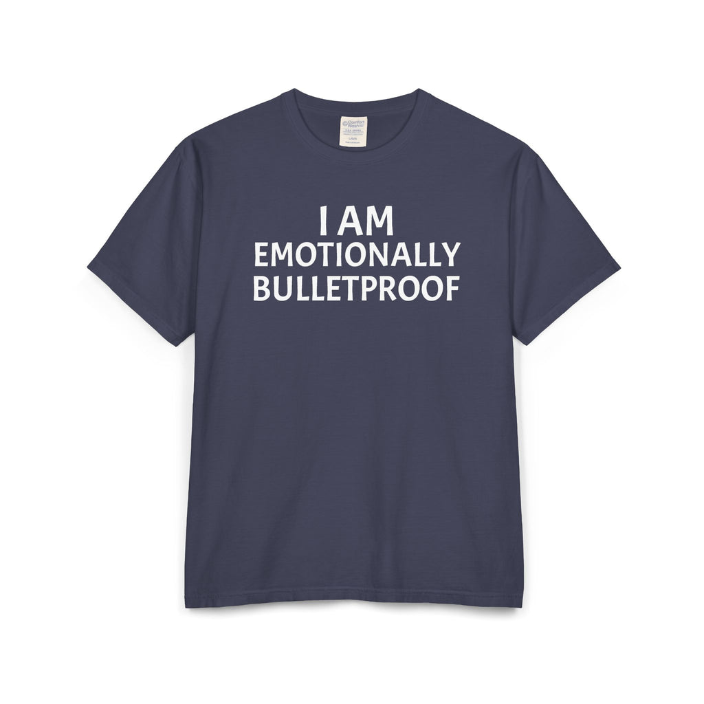 EMOTIONALLY BULLETPROOF Unisex ComfortWash® Garment-Dyed T-Shirt