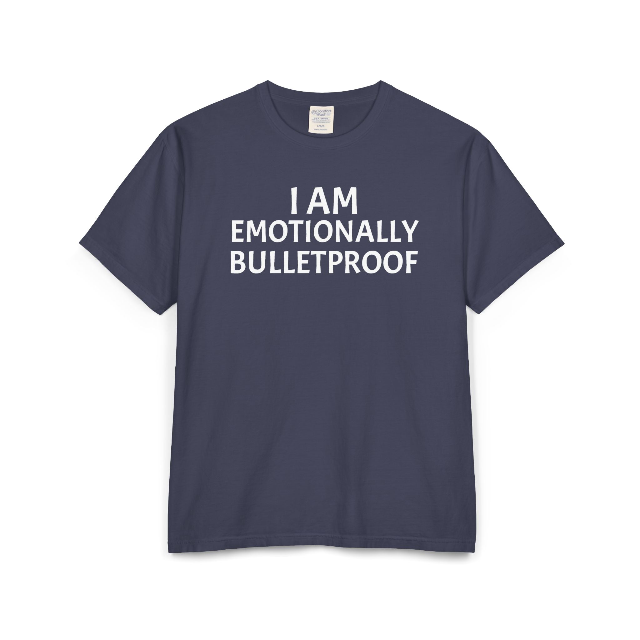 EMOTIONALLY BULLETPROOF Unisex ComfortWash® Garment-Dyed T-Shirt