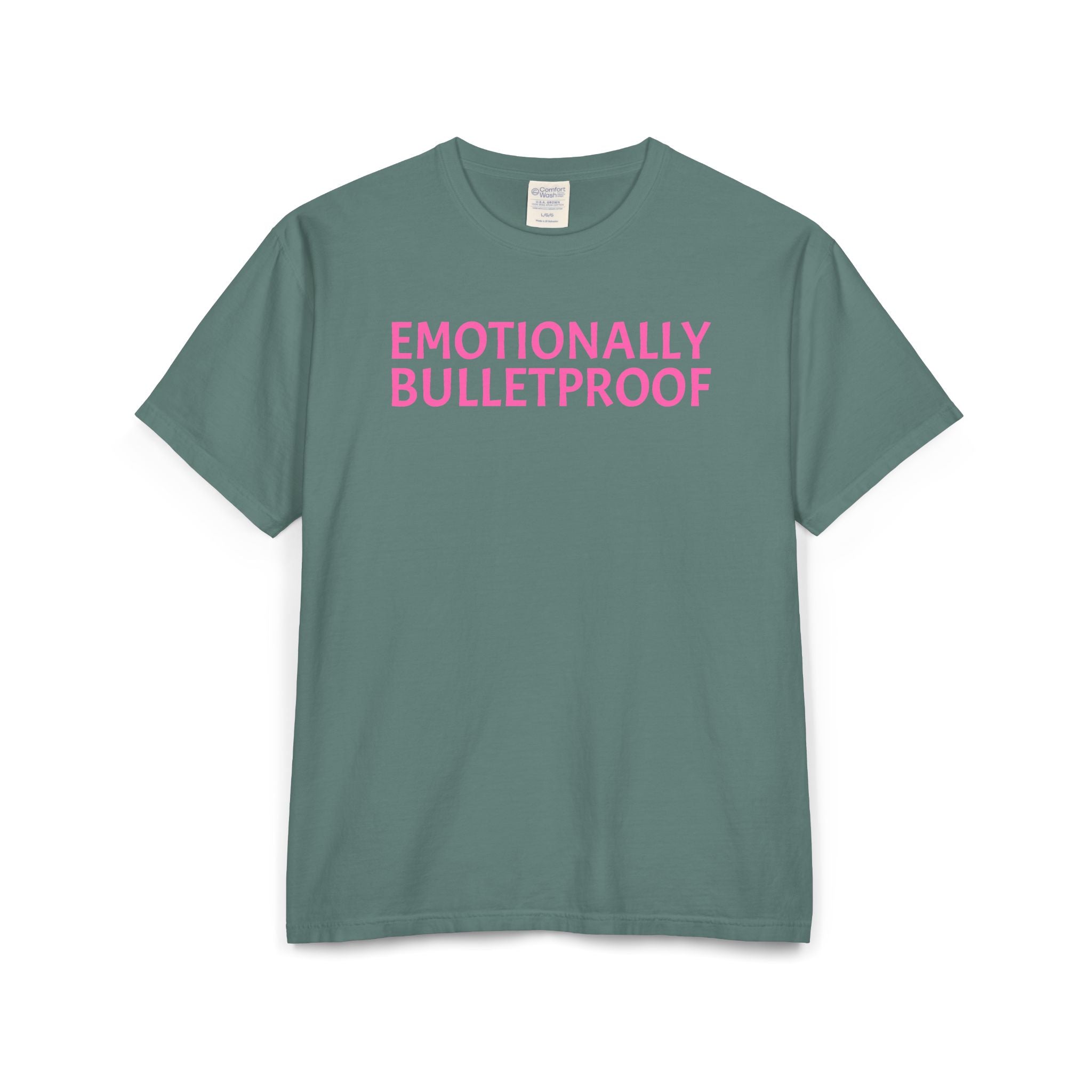 EMOTIONALLY BULLETPROOF Unisex ComfortWash® Garment-Dyed T-Shirt