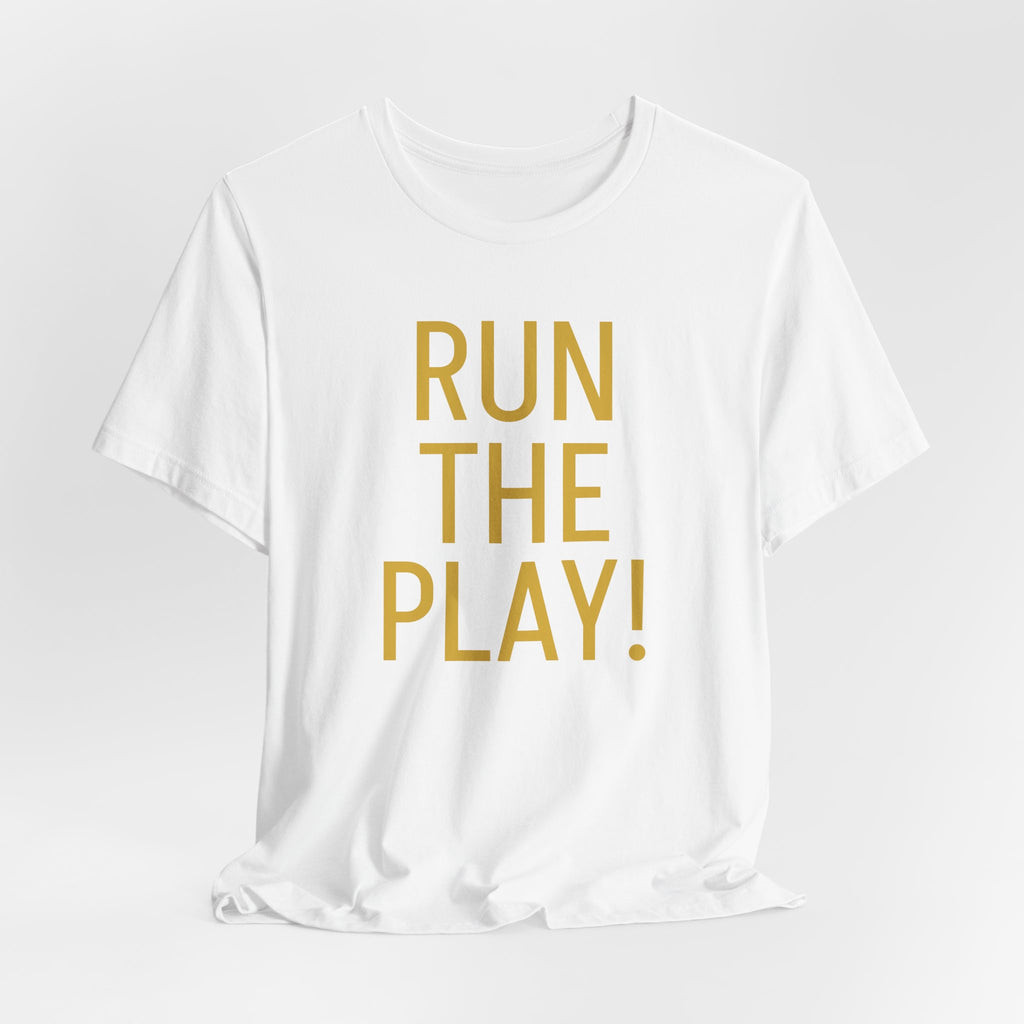 RUN THE PLAY! Jersey Short Sleeve Tee- ships globally