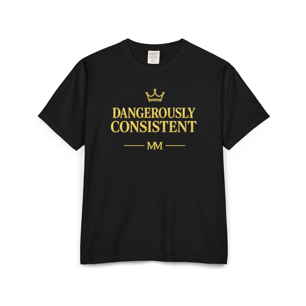 Dangerously  consistent Unisex ComfortWash® Garment-Dyed T-Shirt