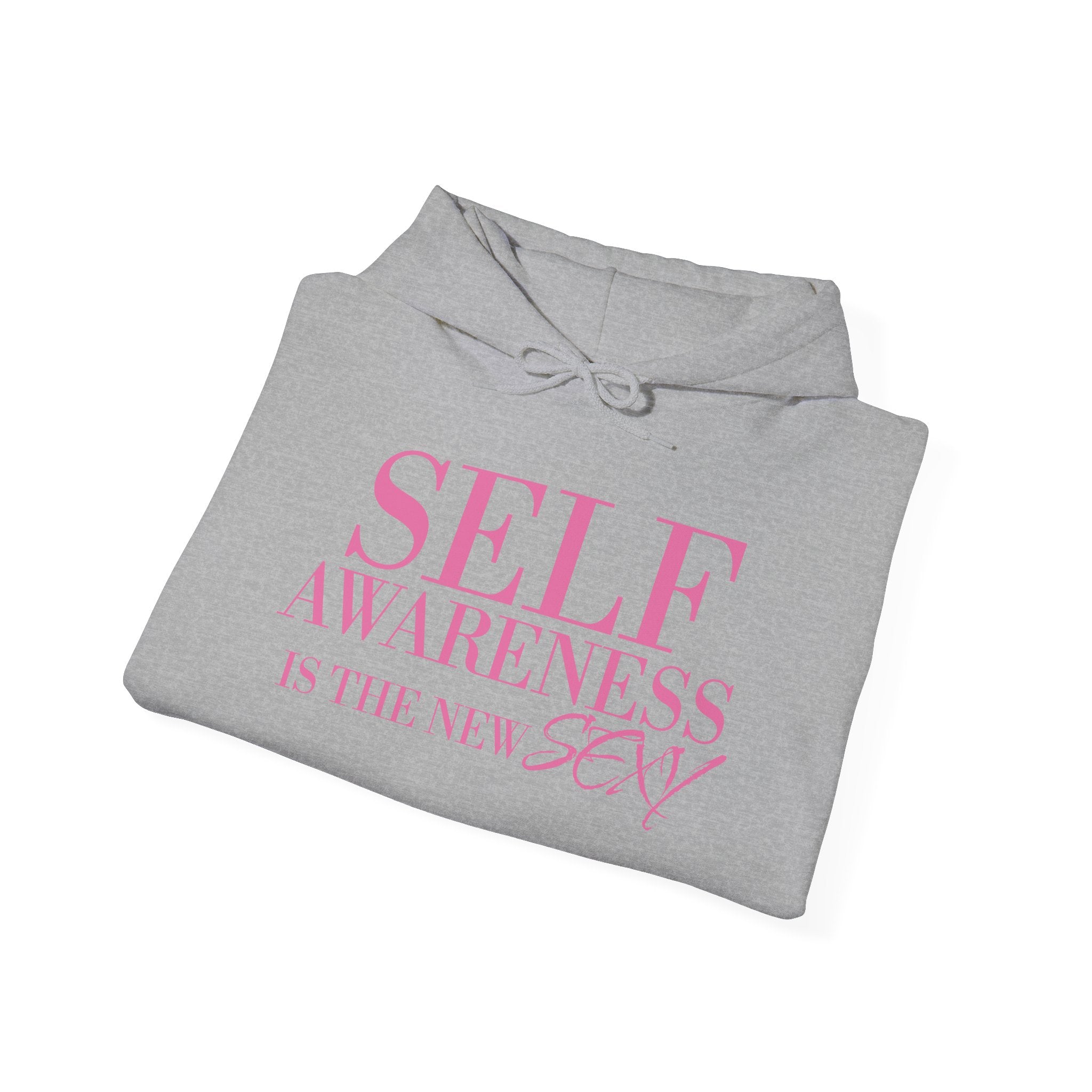 Self Awareness Is The New Sexy Hoodie — Motivational Graphic Sweatshirt