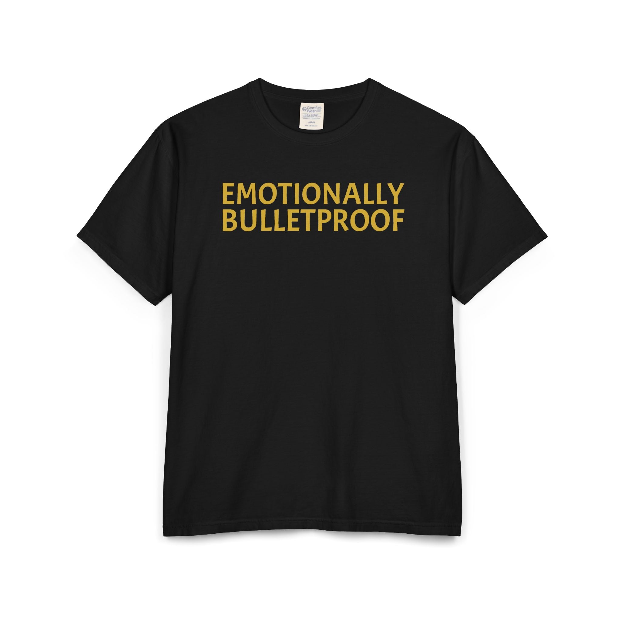 EMOTIONALLY BULLETPROOF Unisex ComfortWash® Garment-Dyed T-Shirt