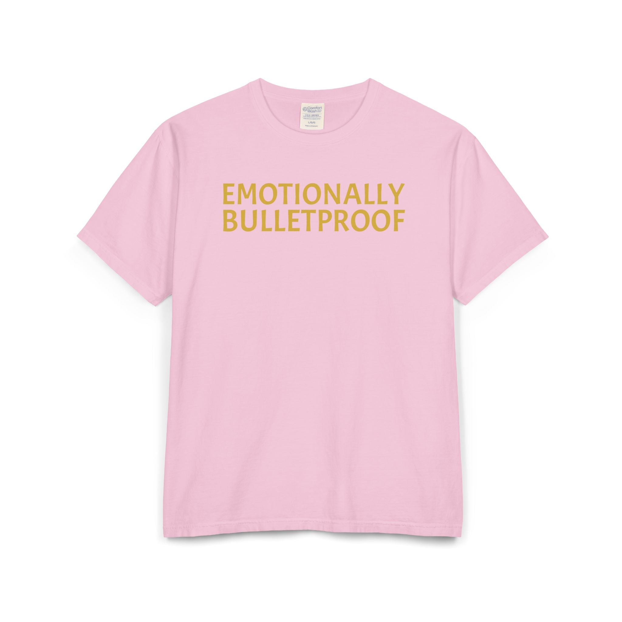 EMOTIONALLY BULLETPROOF Unisex ComfortWash® Garment-Dyed T-Shirt