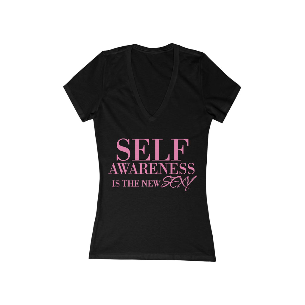 Women's Self Awareness Is The New Sexy -Neck T-Shirt