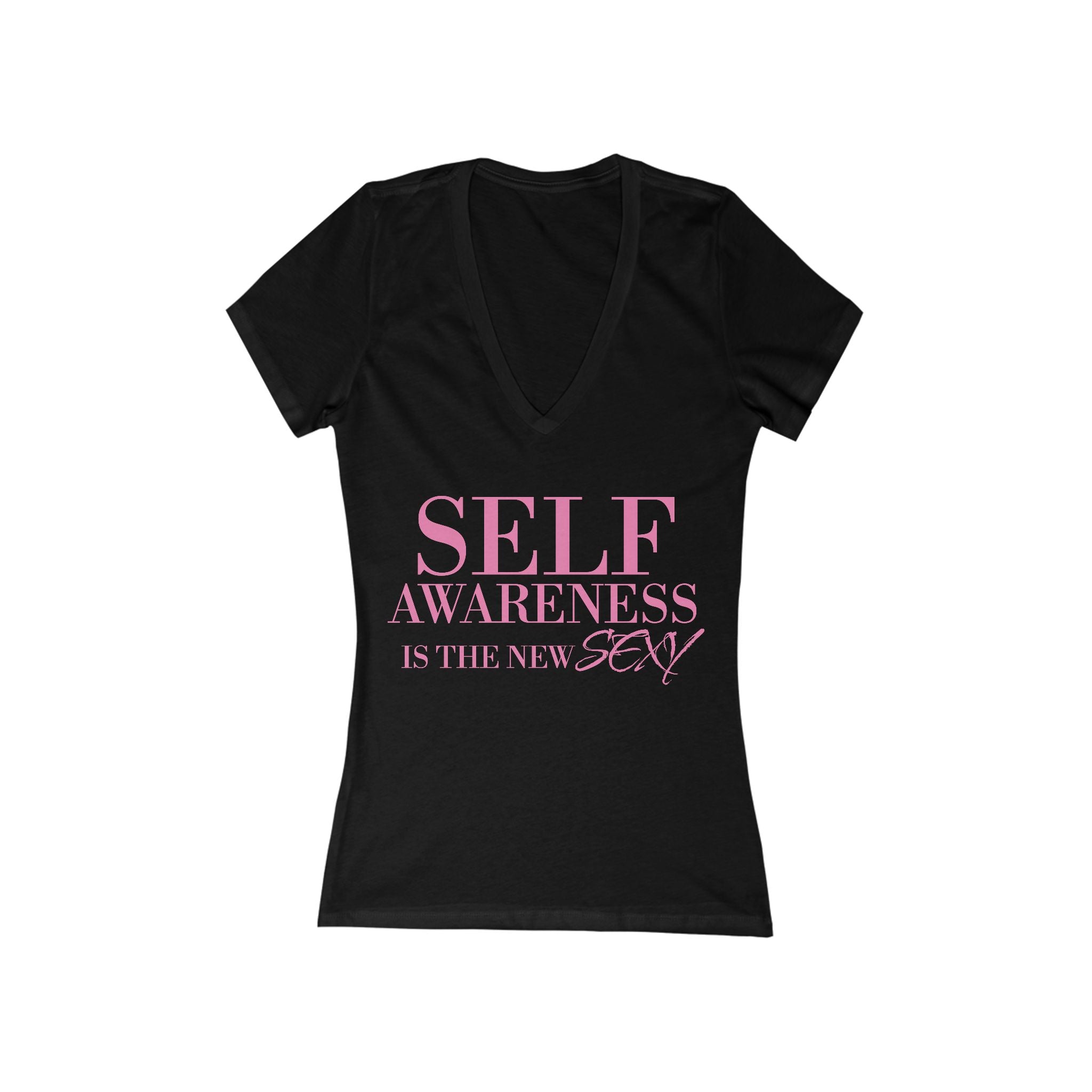 Women's Self Awareness Is The New Sexy -Neck T-Shirt