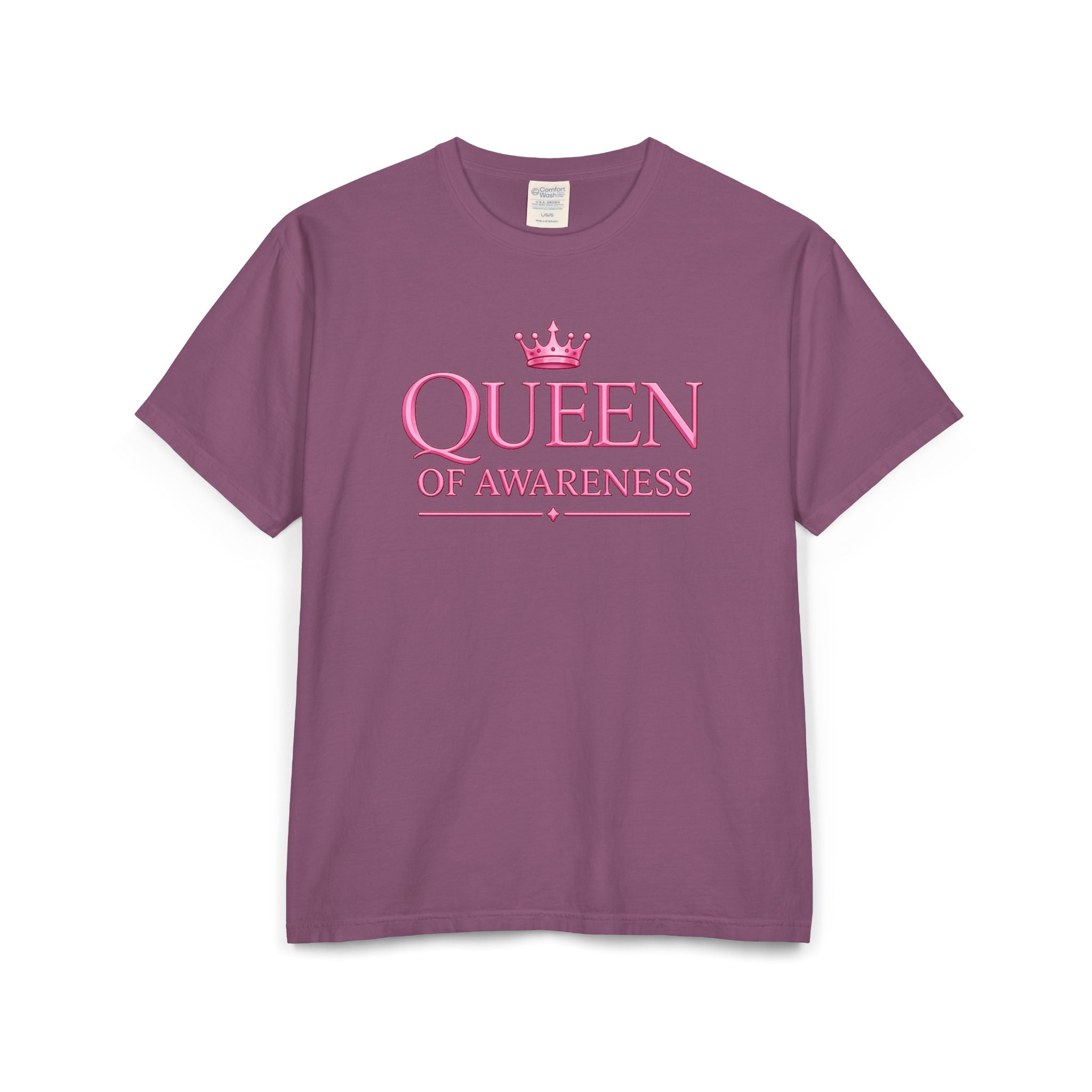 Queen of Awareness Unisex Garment-Dyed T-shirt | Pink