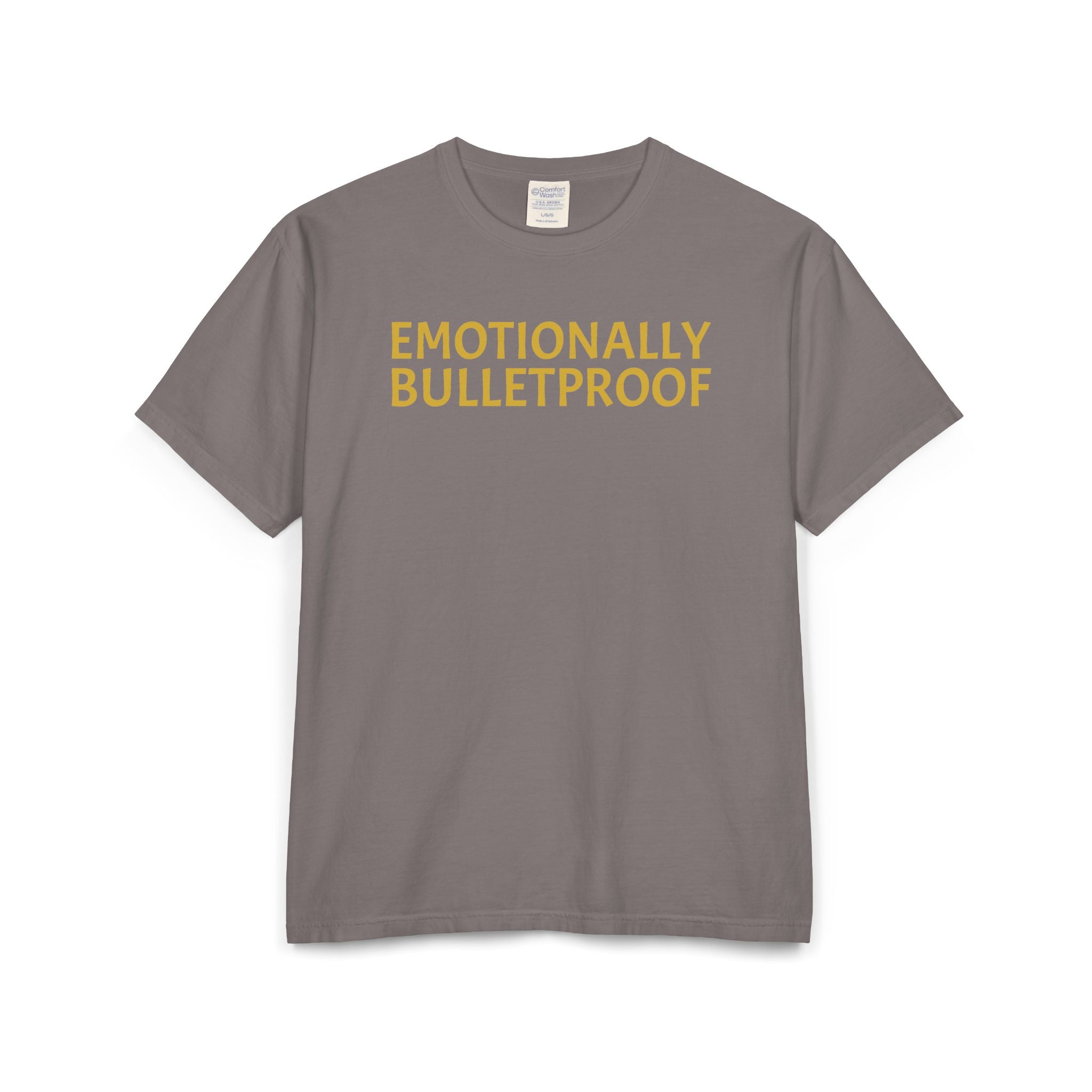 EMOTIONALLY BULLETPROOF Unisex ComfortWash® Garment-Dyed T-Shirt