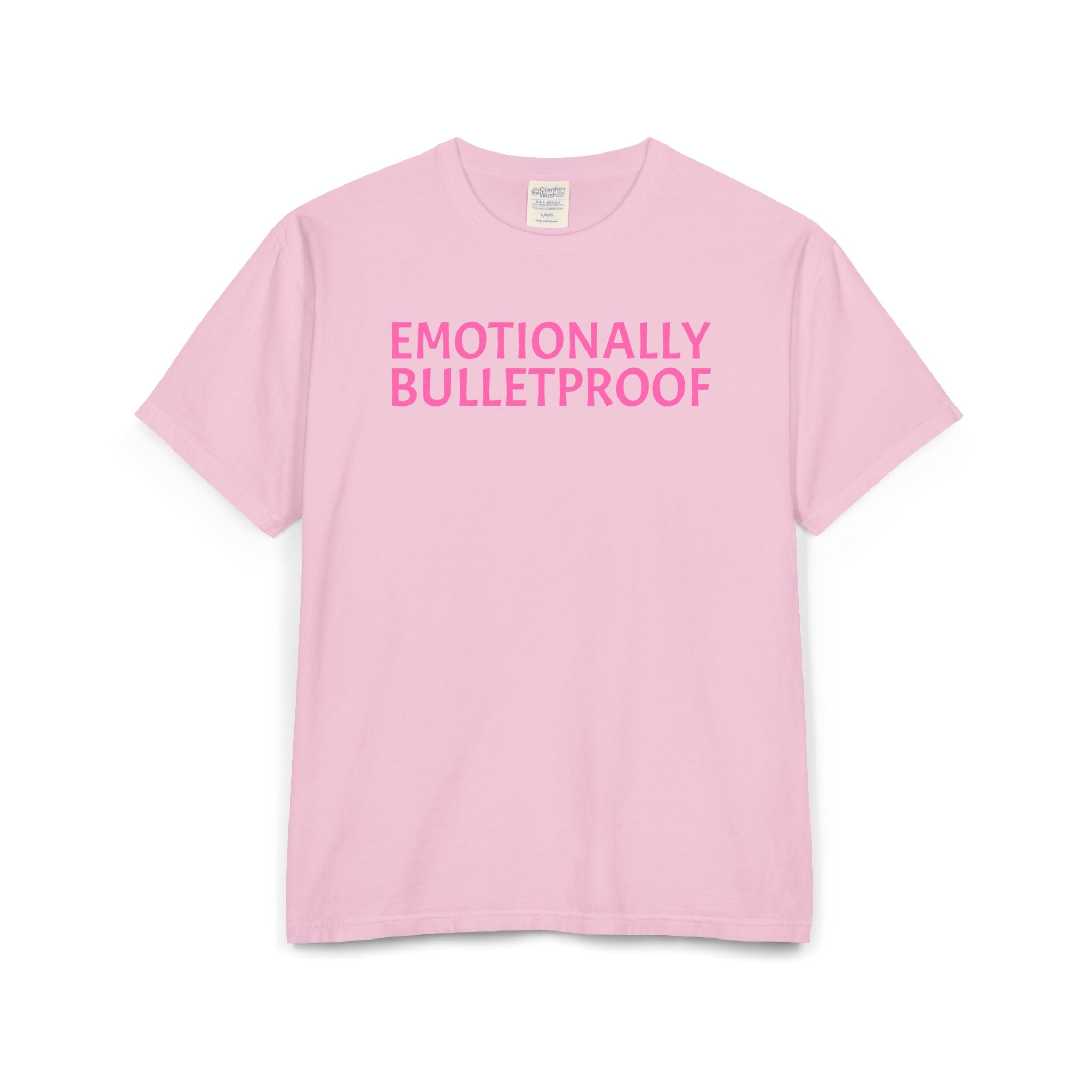 EMOTIONALLY BULLETPROOF Unisex ComfortWash® Garment-Dyed T-Shirt