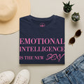 Emotional Intelligence Is The New Sexy T-Shirt