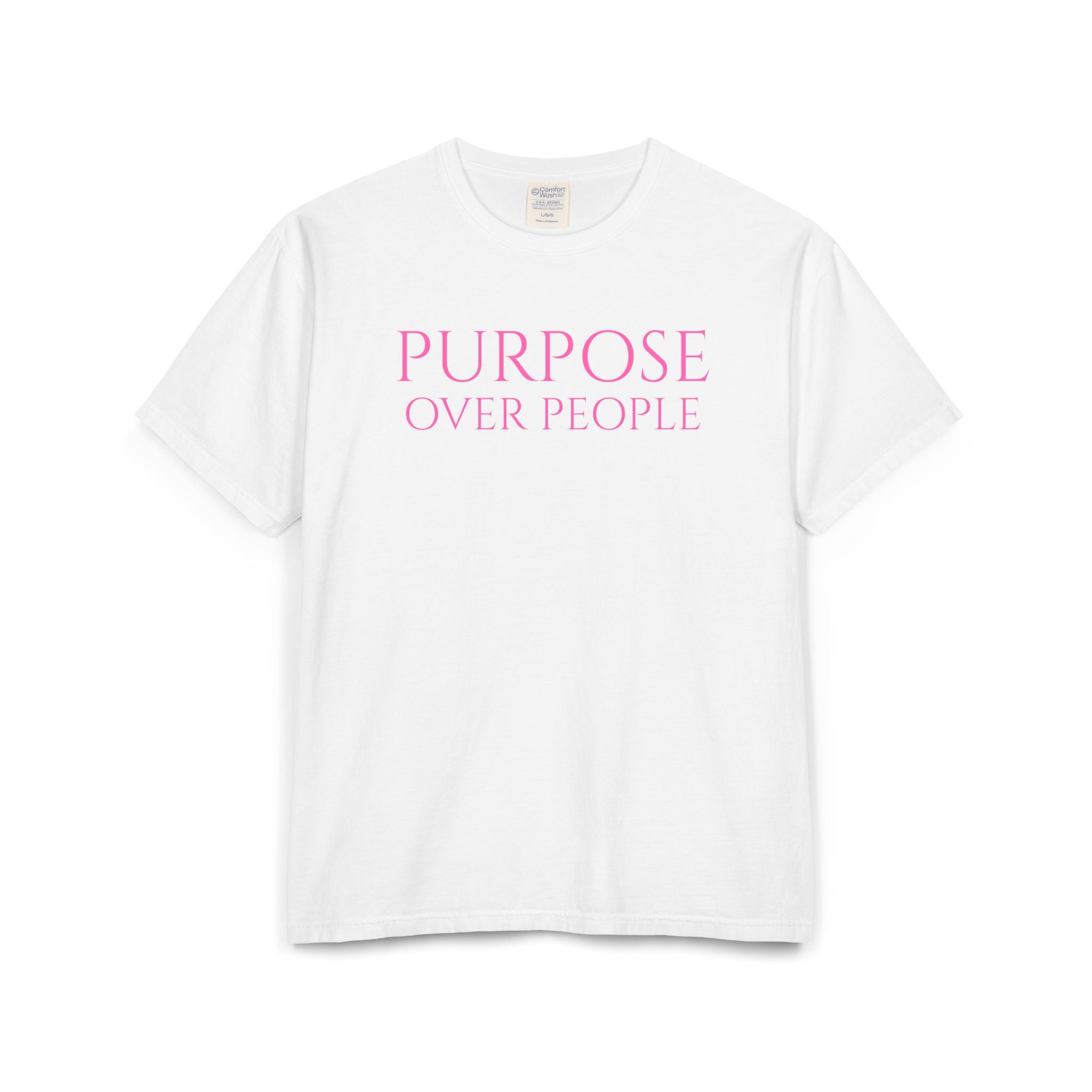PURPOSE OVER PEOPLE Unisex ComfortWash® Garment-Dyed T-Shirt
