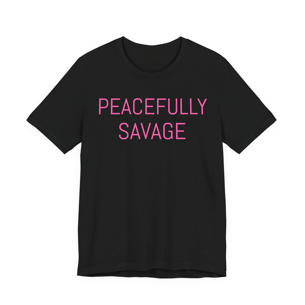 PEACEFULLY SAVAGE Jersey Short Sleeve Tee- ships globally