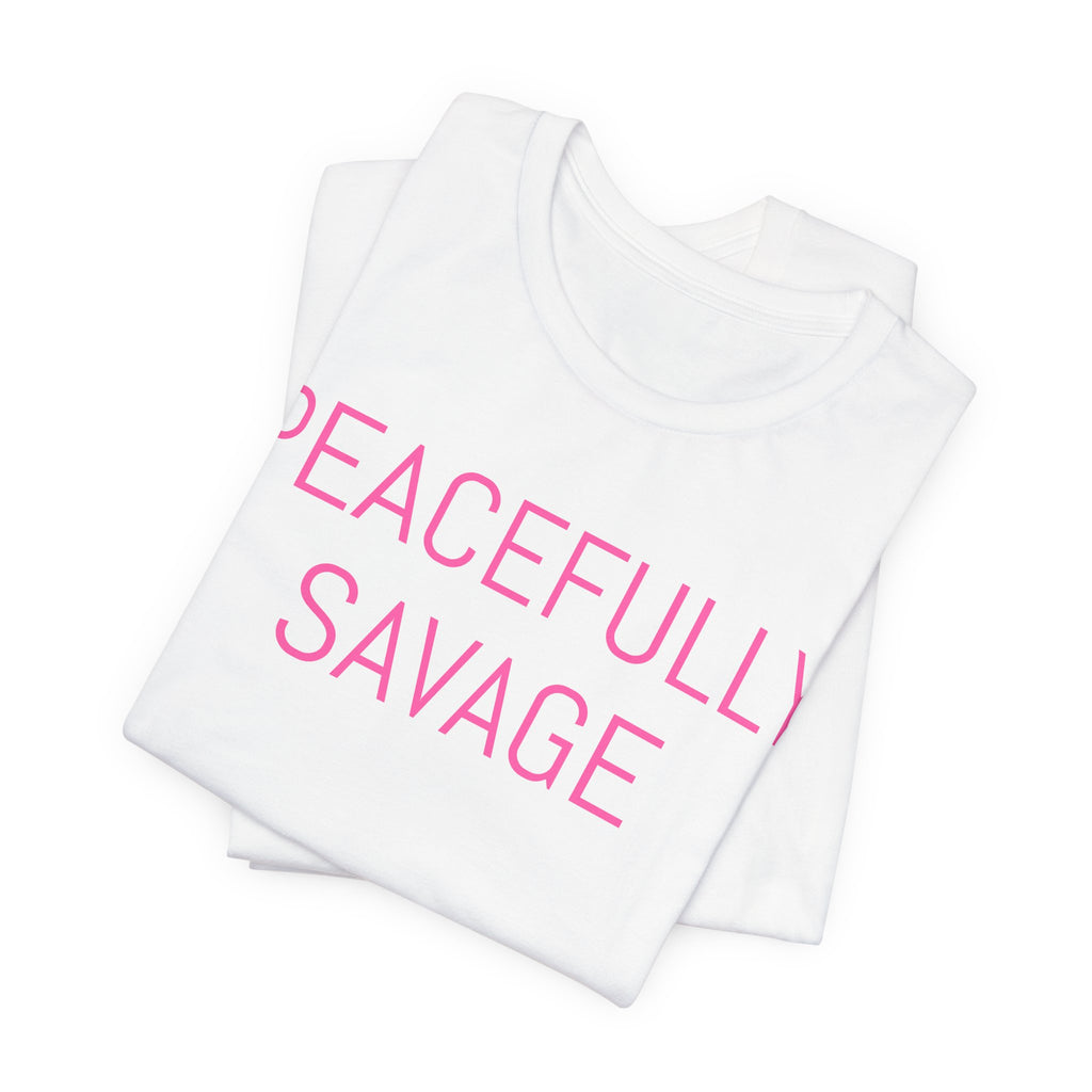 PEACEFULLY SAVAGE Jersey Short Sleeve Tee- ships globally