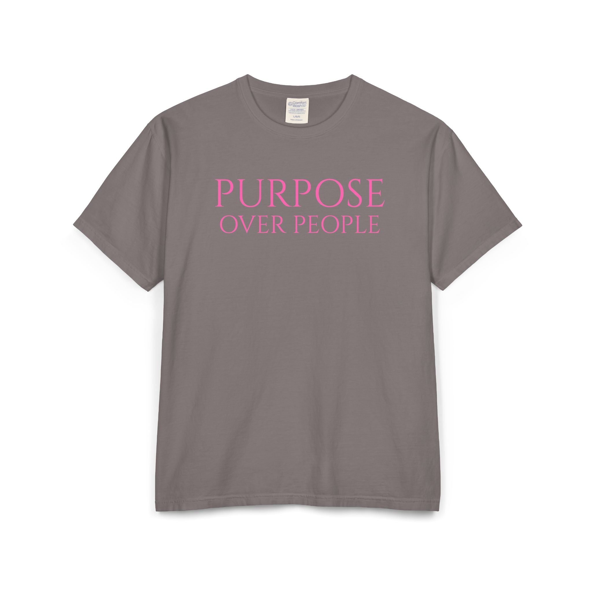 PURPOSE OVER PEOPLE Unisex ComfortWash® Garment-Dyed T-Shirt