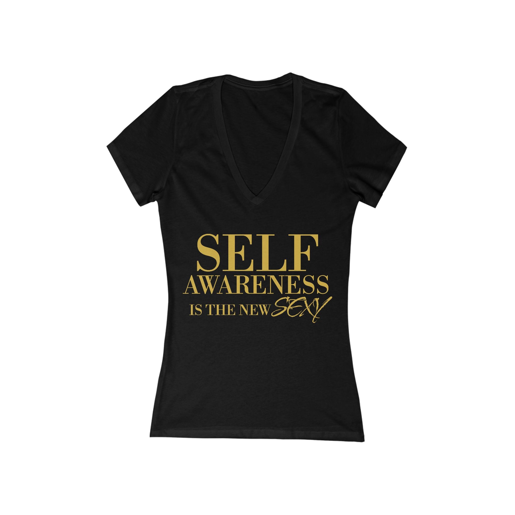 Women's Self Awareness Is The New Sexy -Neck T-Shirt