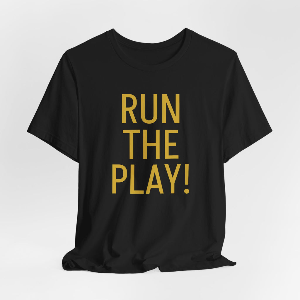 RUN THE PLAY! Jersey Short Sleeve Tee- ships globally