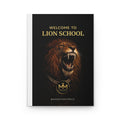 WELCOME TO LION SCHOOL | Hardcover Journal Matte