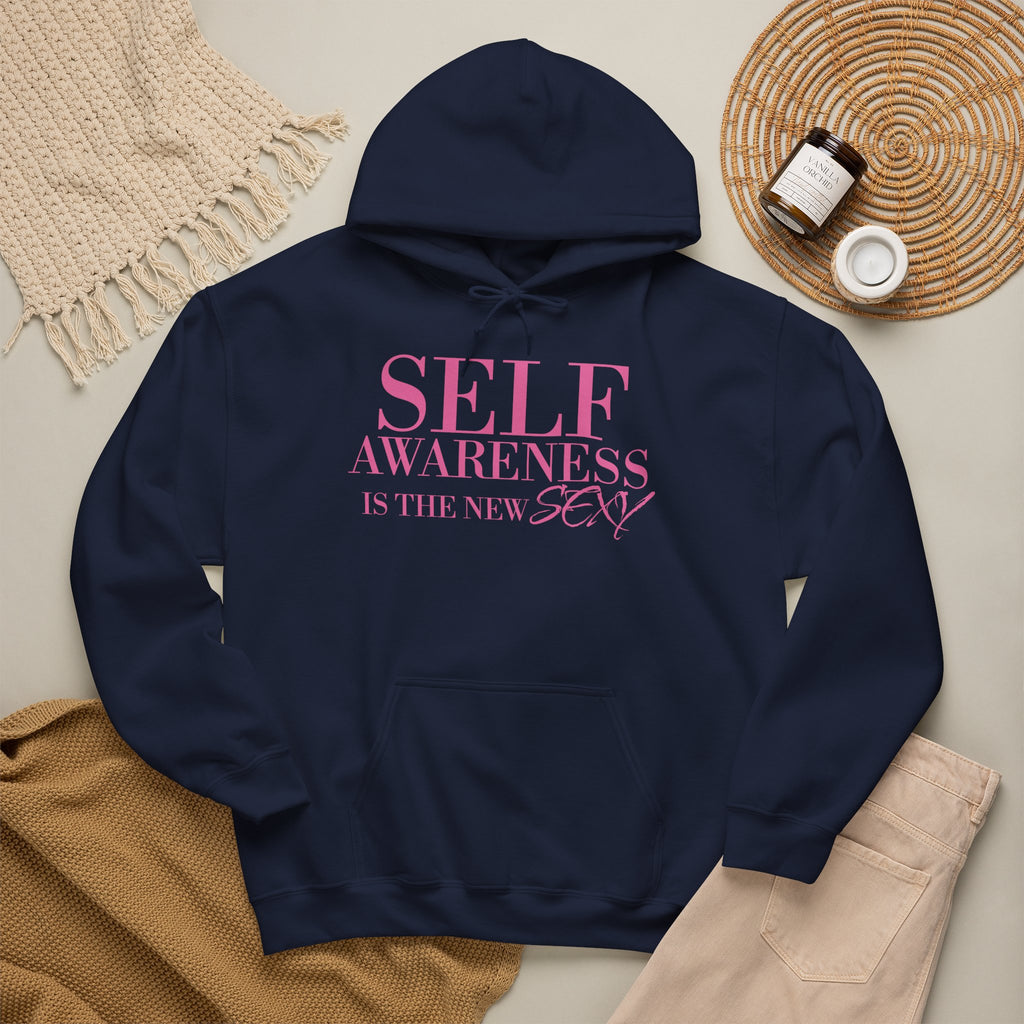 Self Awareness Is The New Sexy Hoodie — Motivational Graphic Sweatshirt