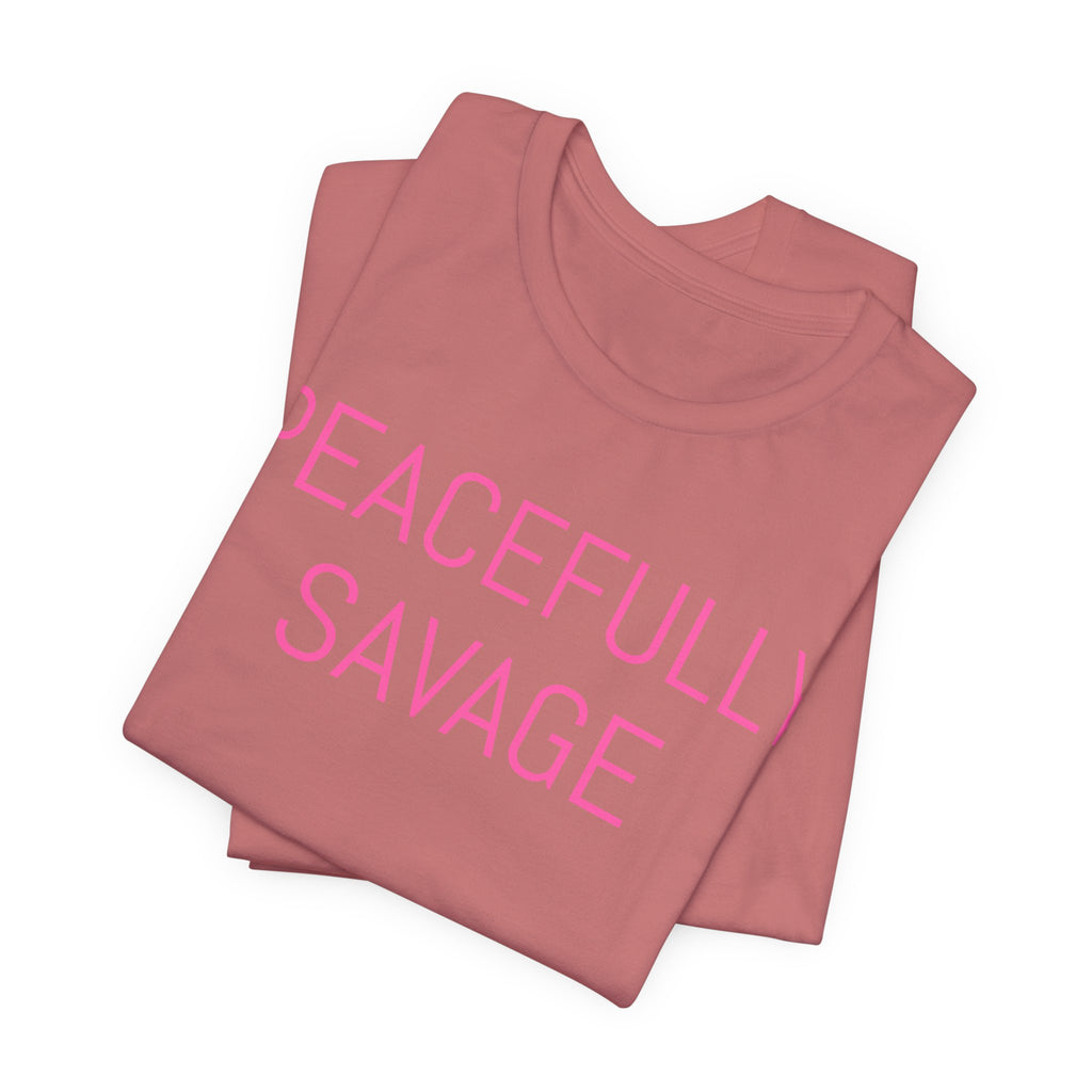 PEACEFULLY SAVAGE Jersey Short Sleeve Tee- ships globally