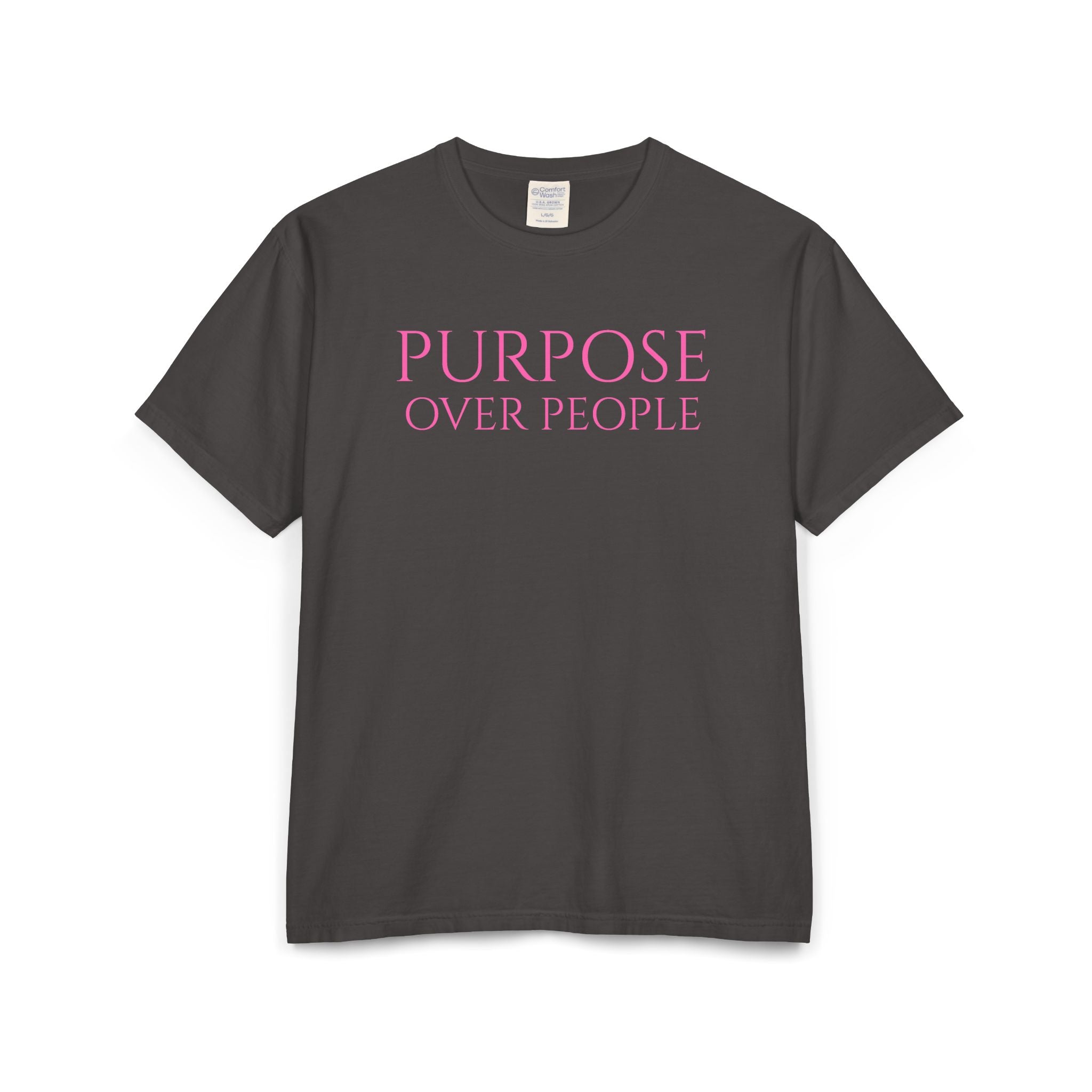PURPOSE OVER PEOPLE Unisex ComfortWash® Garment-Dyed T-Shirt