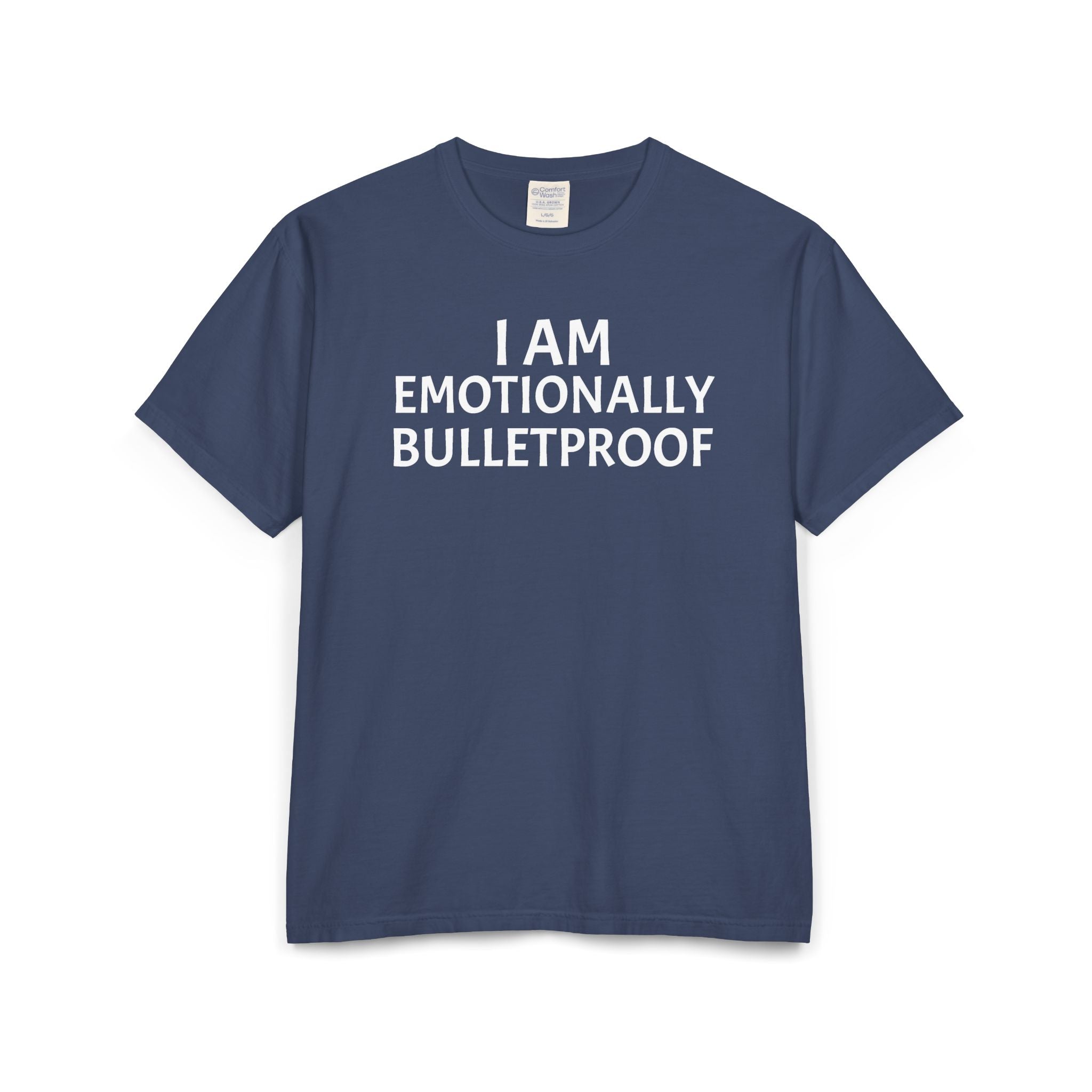 EMOTIONALLY BULLETPROOF Unisex ComfortWash® Garment-Dyed T-Shirt