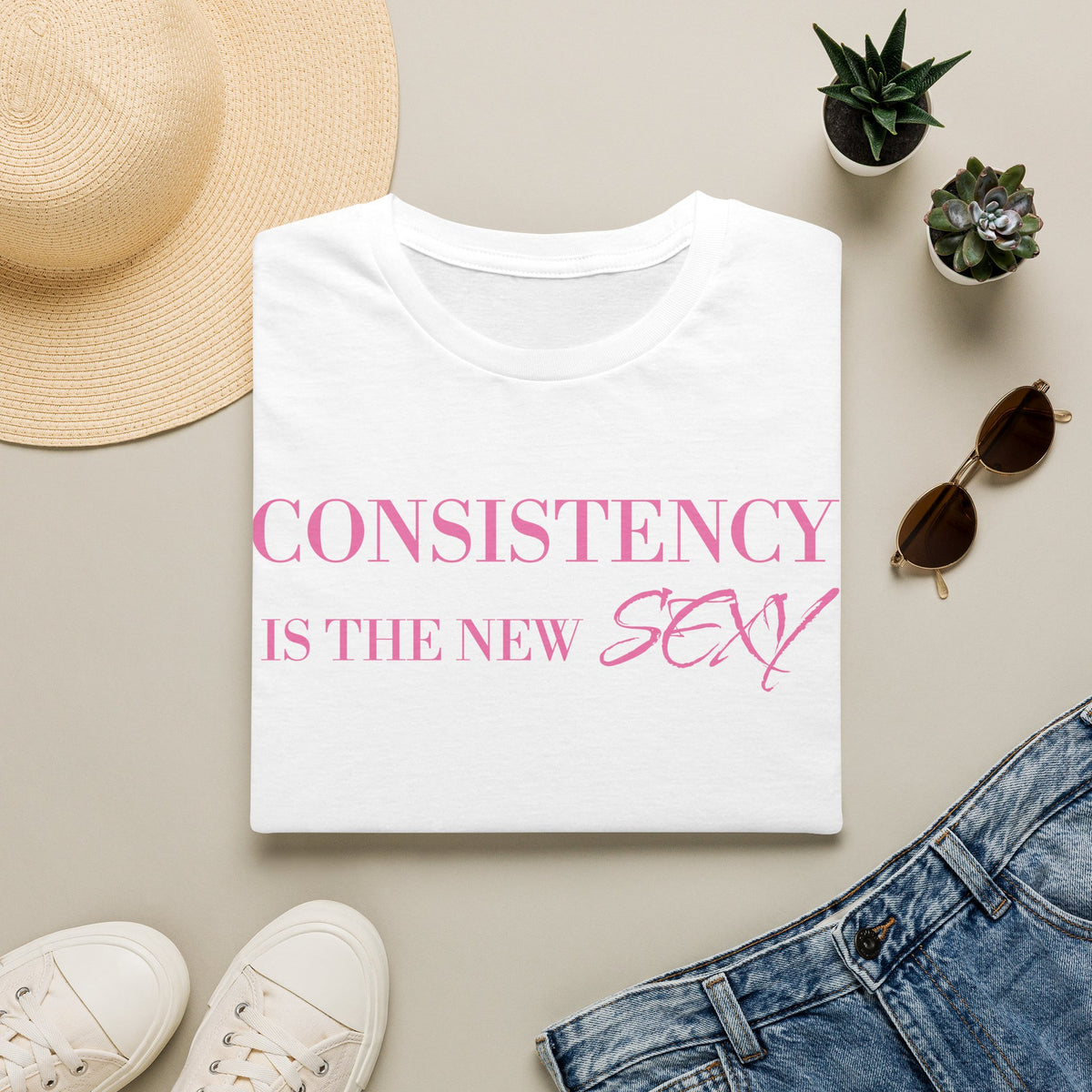 Consistency Is The New Sexy T-Shirt