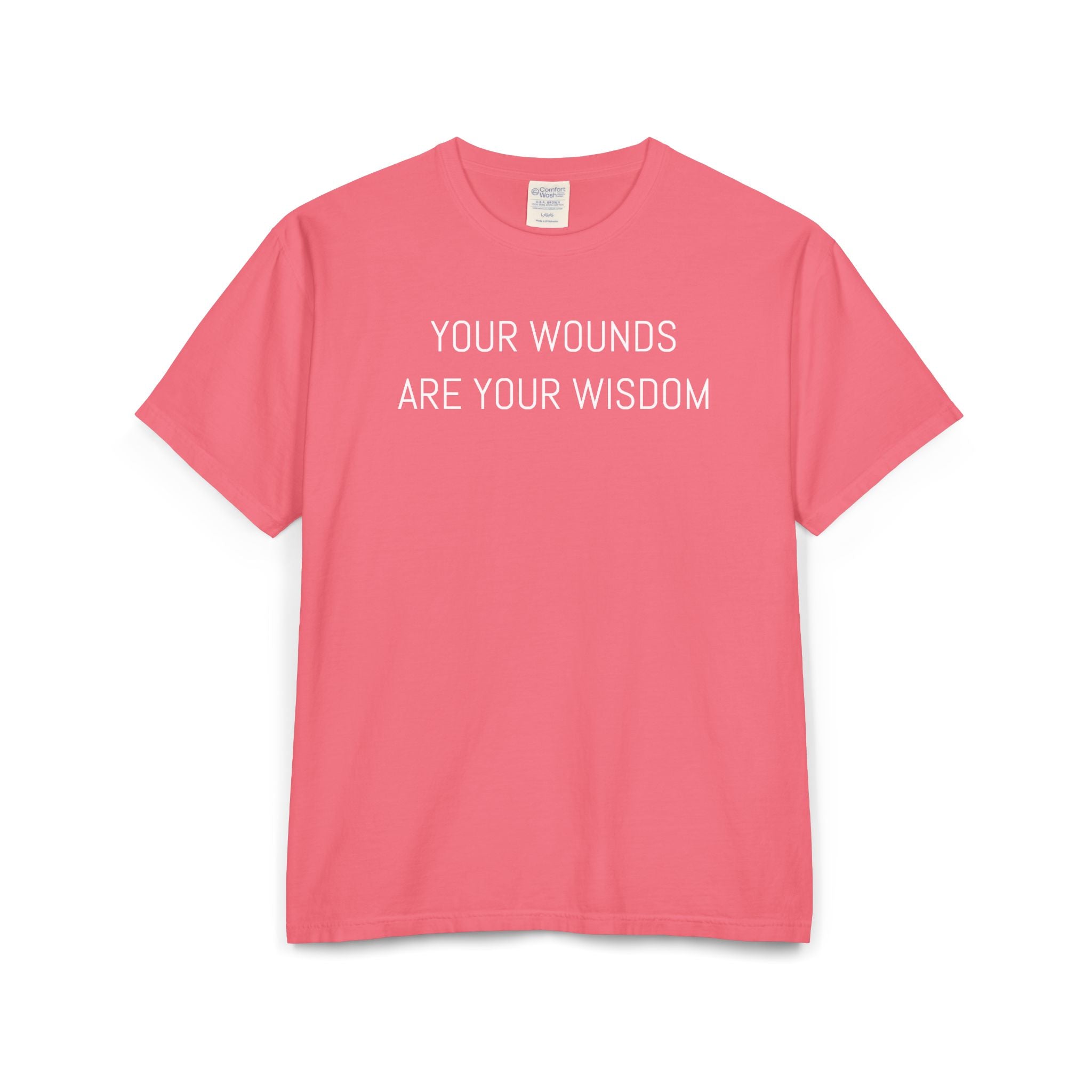 Your wounds are your wisdom Unisex ComfortWash® Garment-Dyed T-Shirt