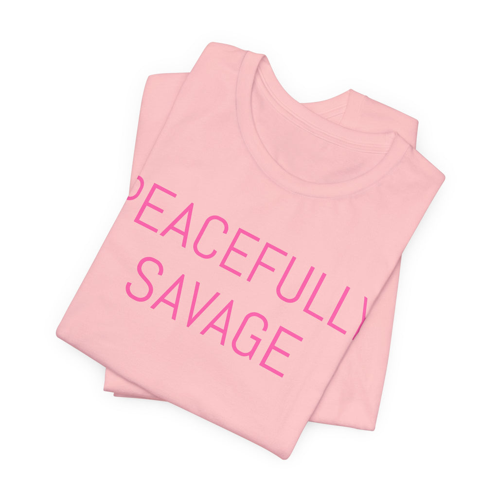 PEACEFULLY SAVAGE Jersey Short Sleeve Tee- ships globally