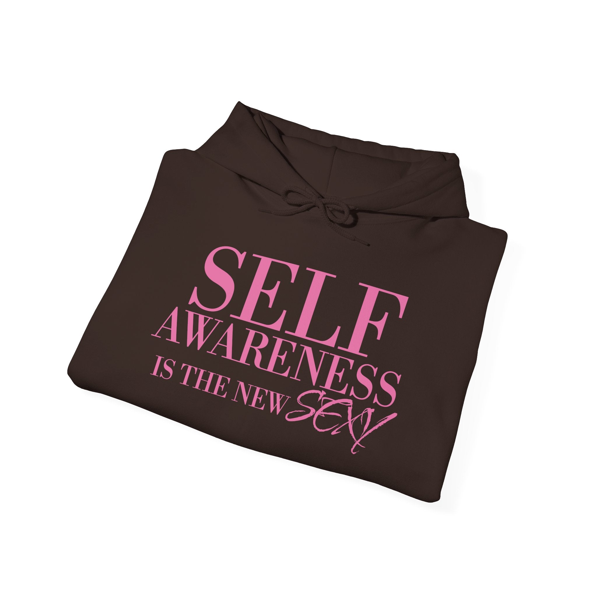 Self Awareness Is The New Sexy Hoodie — Motivational Graphic Sweatshirt