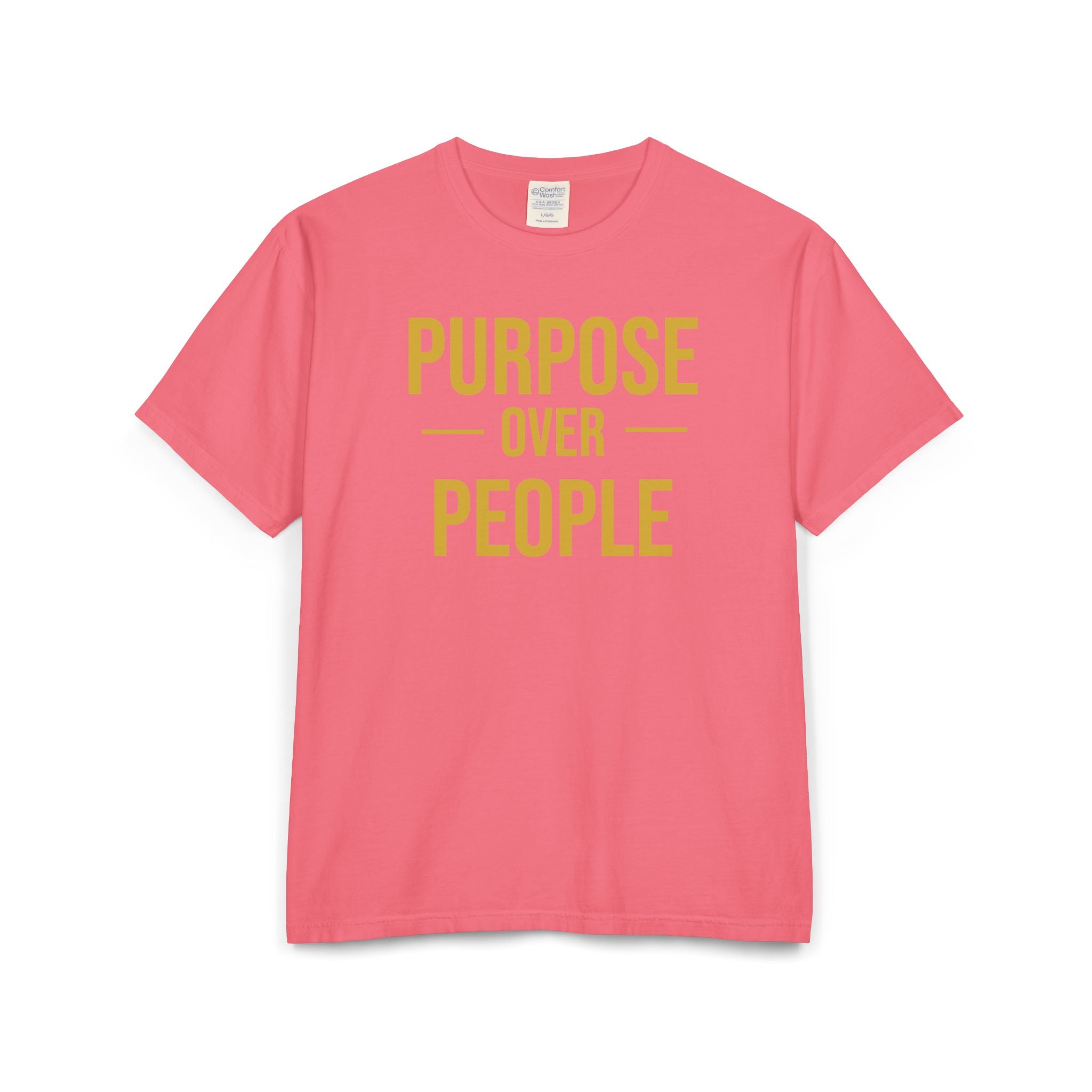 PURPOSE OVER PEOPLE Unisex ComfortWash® Garment-Dyed T-Shirt